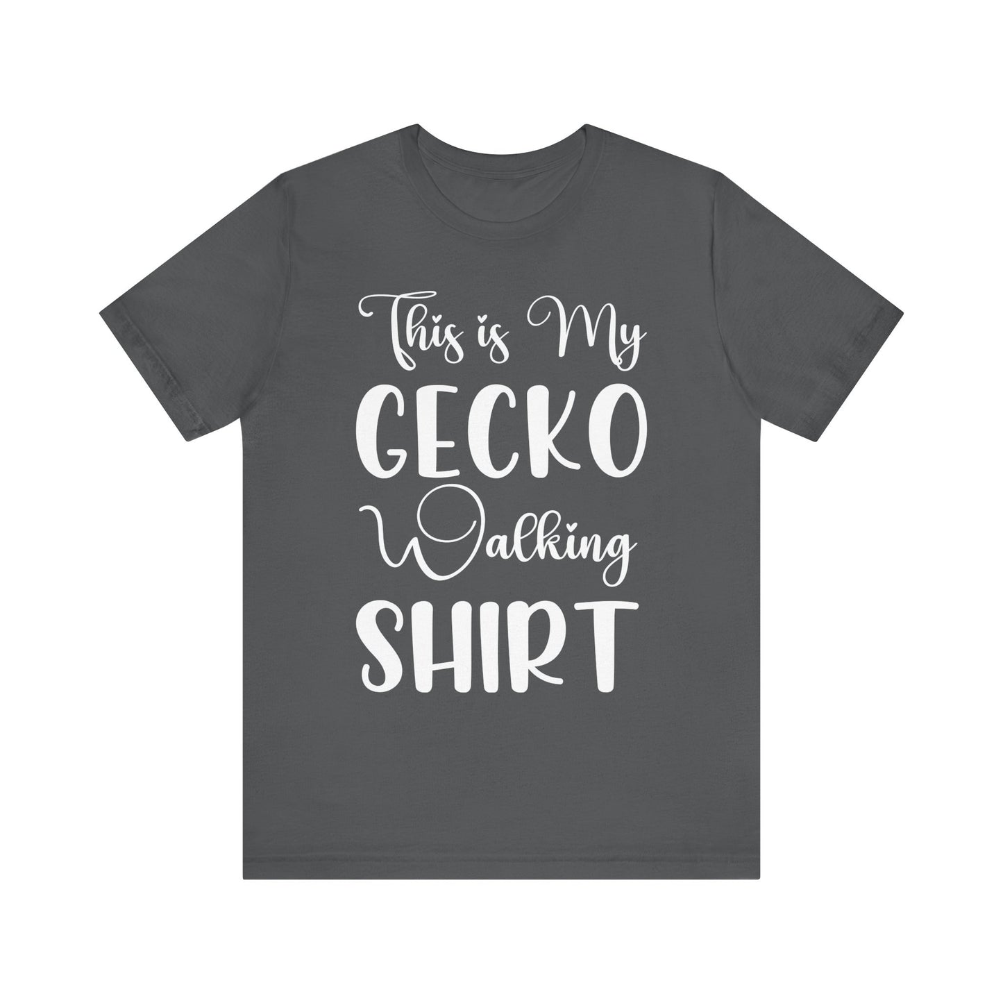 "This is my Gecko Walking Shirt" Unisex Jersey Tee - Casual Everyday Wear - Great for Reptile Lovers