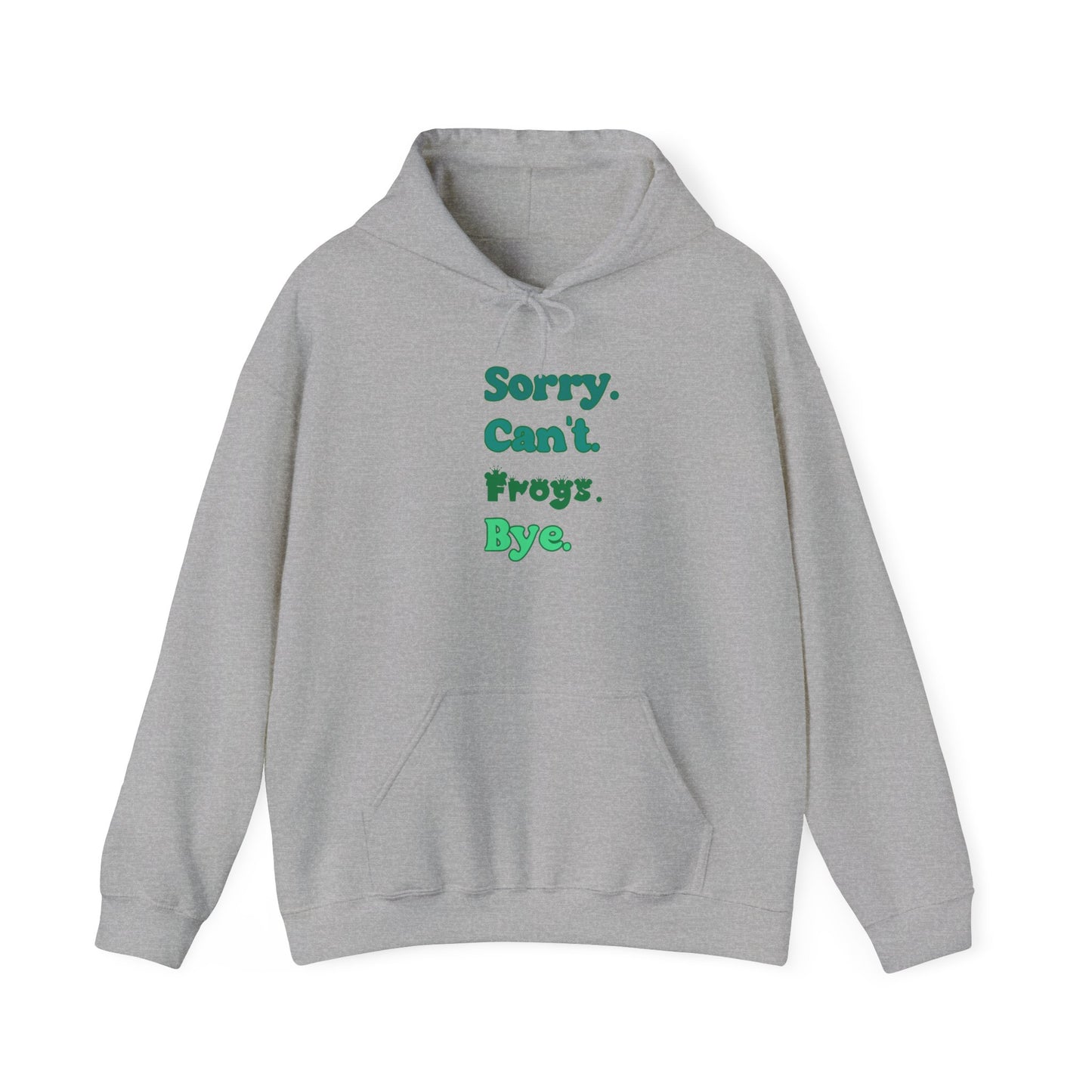 "Sorry Can't Frogs Bye" Cozy Unisex Hooded Sweatshirt with Bold Print - Great for Reptile Lovers