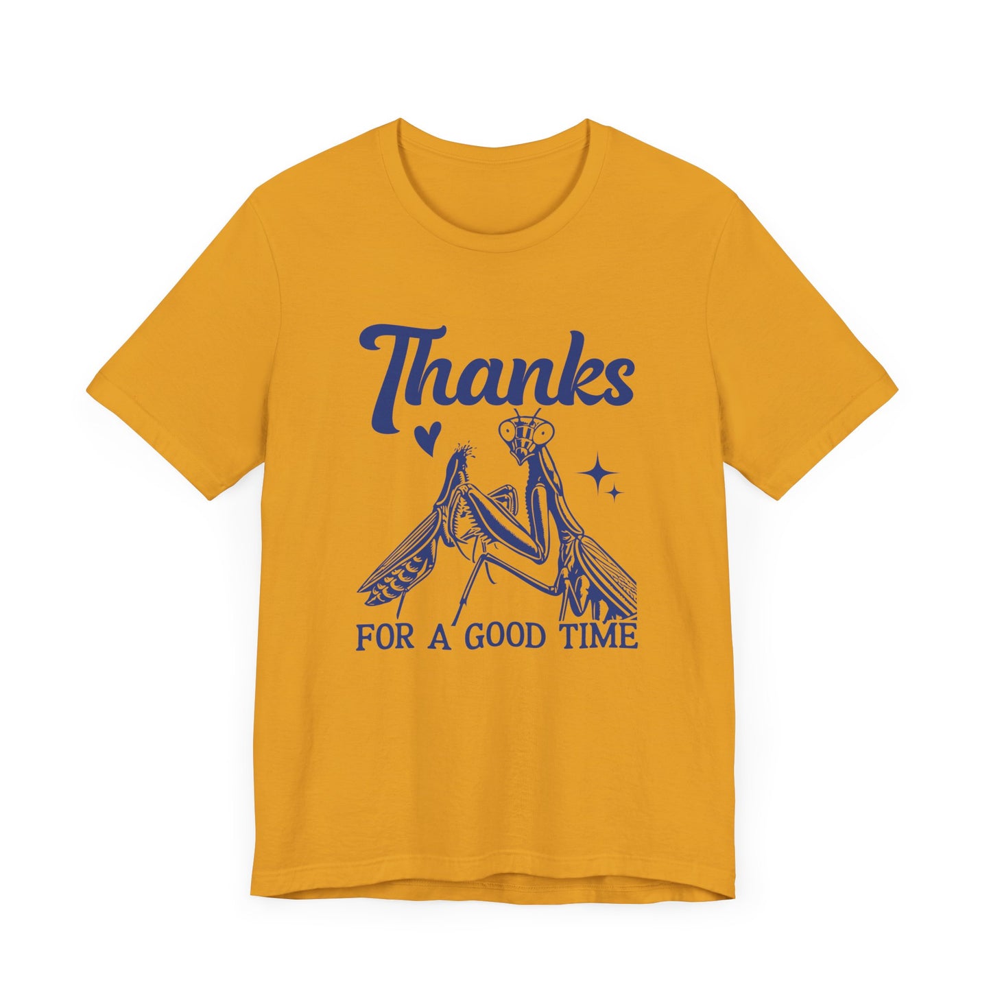 "Thanks for a Good Time" Print Unisex Jersey Tee - Casual Everyday Wear - Great for Reptile Lovers