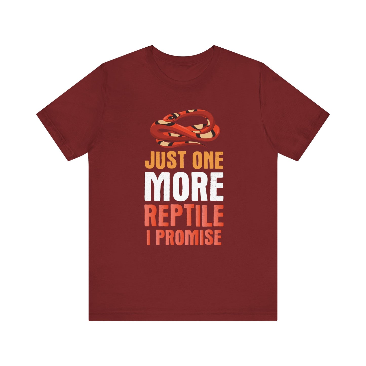 "Just One More Reptile" Unisex Jersey Tee - Casual Everyday Wear - Great for Reptile Lovers