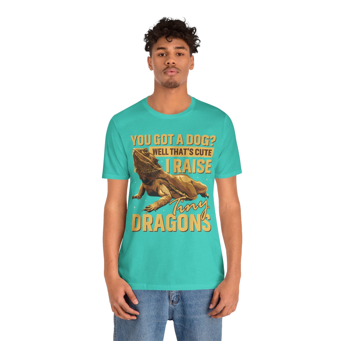 "You Got a Dog? Cute" Print Unisex Jersey Tee - Casual Everyday Wear - Great for Reptile Lovers
