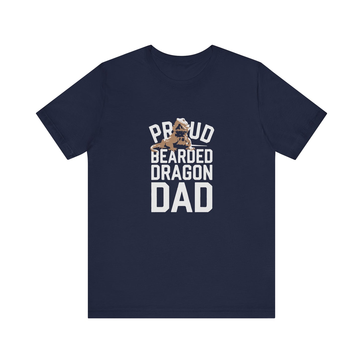 "Proud Bearded Dragon Dad" Print Unisex Jersey Tee - Casual Everyday Wear - Great for Reptile Lovers