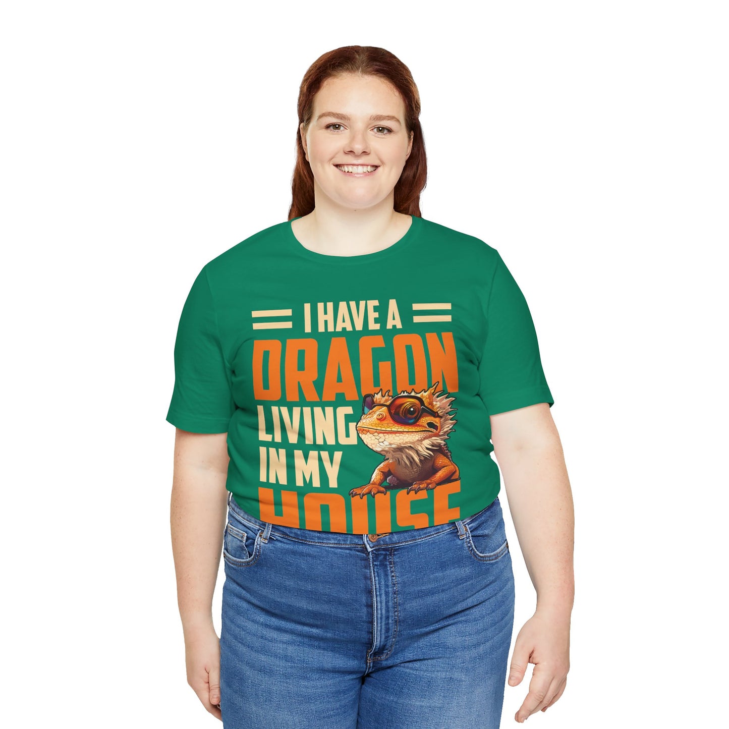 "I Have a Dragon Living in My House" Print Unisex Jersey Tee - Casual Everyday Wear - Great for Reptile Lovers