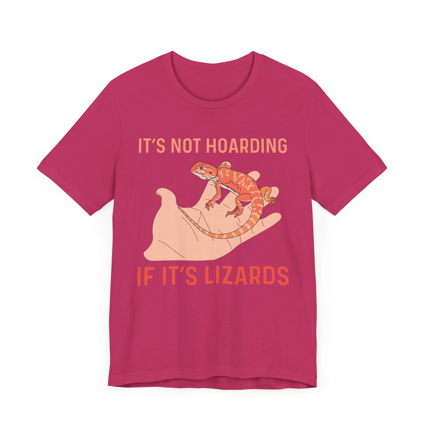 "It's Not Hoarding If It's Lizards" Unisex Jersey Tee - Casual Everyday Wear - Great for Reptile Lovers