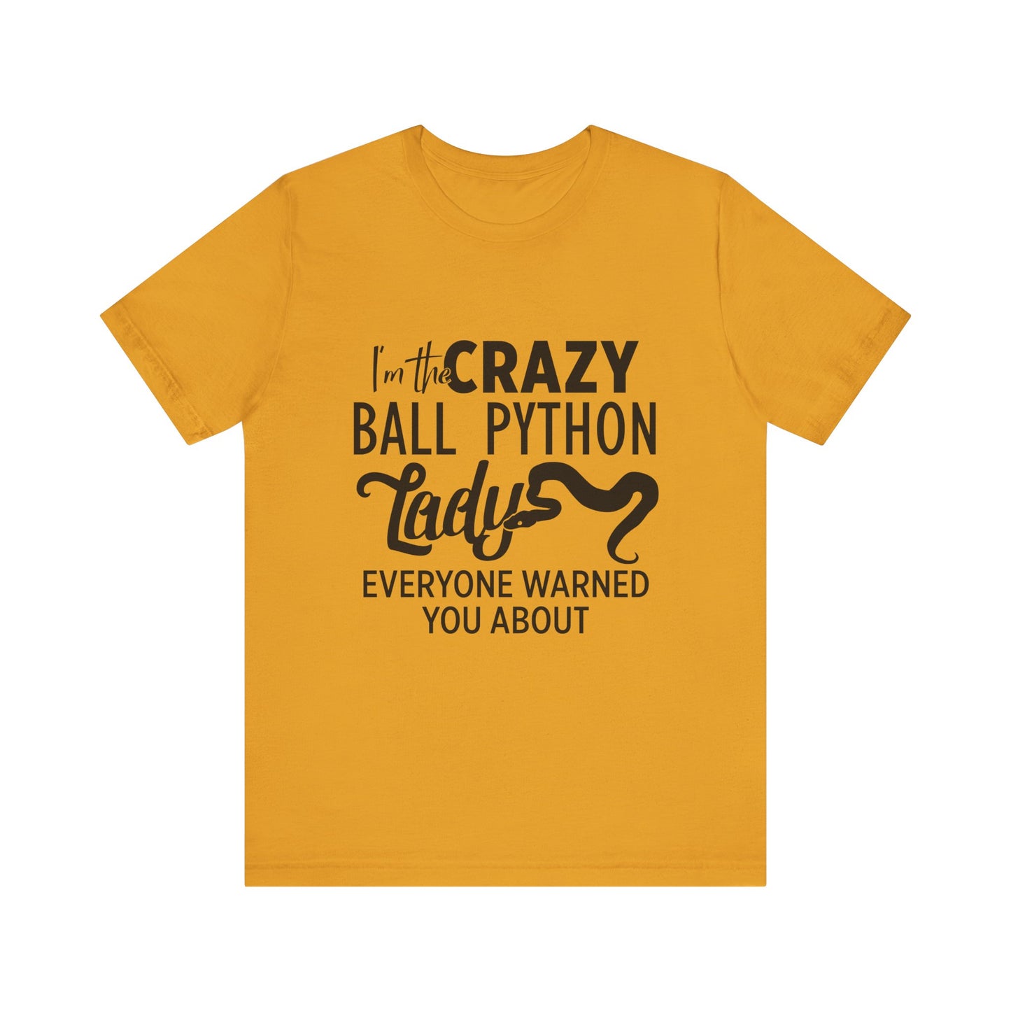 "Crazy Ball Python Lady" Unisex Jersey Tee - Casual Everyday Wear - Great for Reptile Lovers