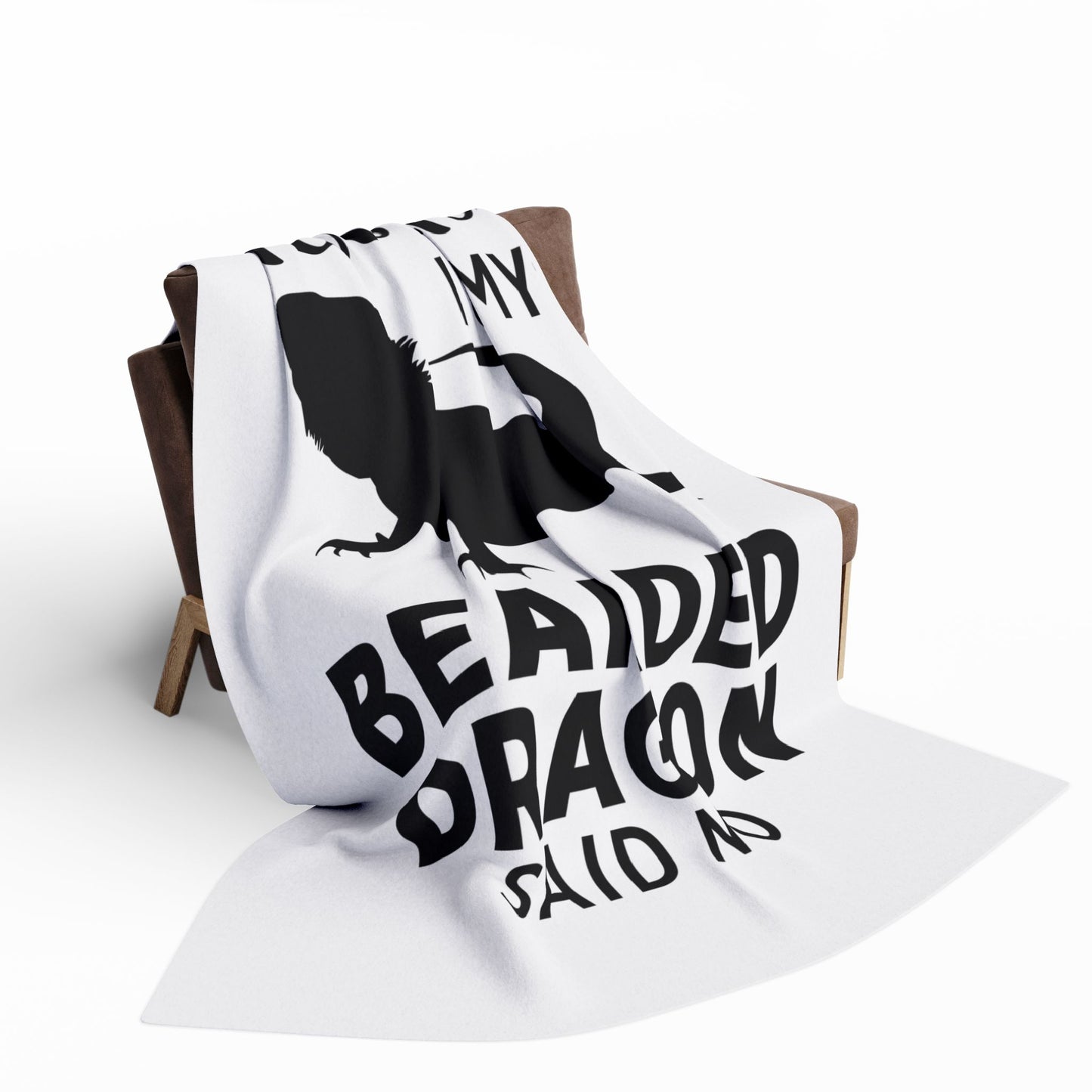 "My Bearded Dragon Said No" Cozy Arctic Fleece Blanket | Perfect for Home Decor, Gifting, and Cozy Nights - Snuggle up with a Reptile