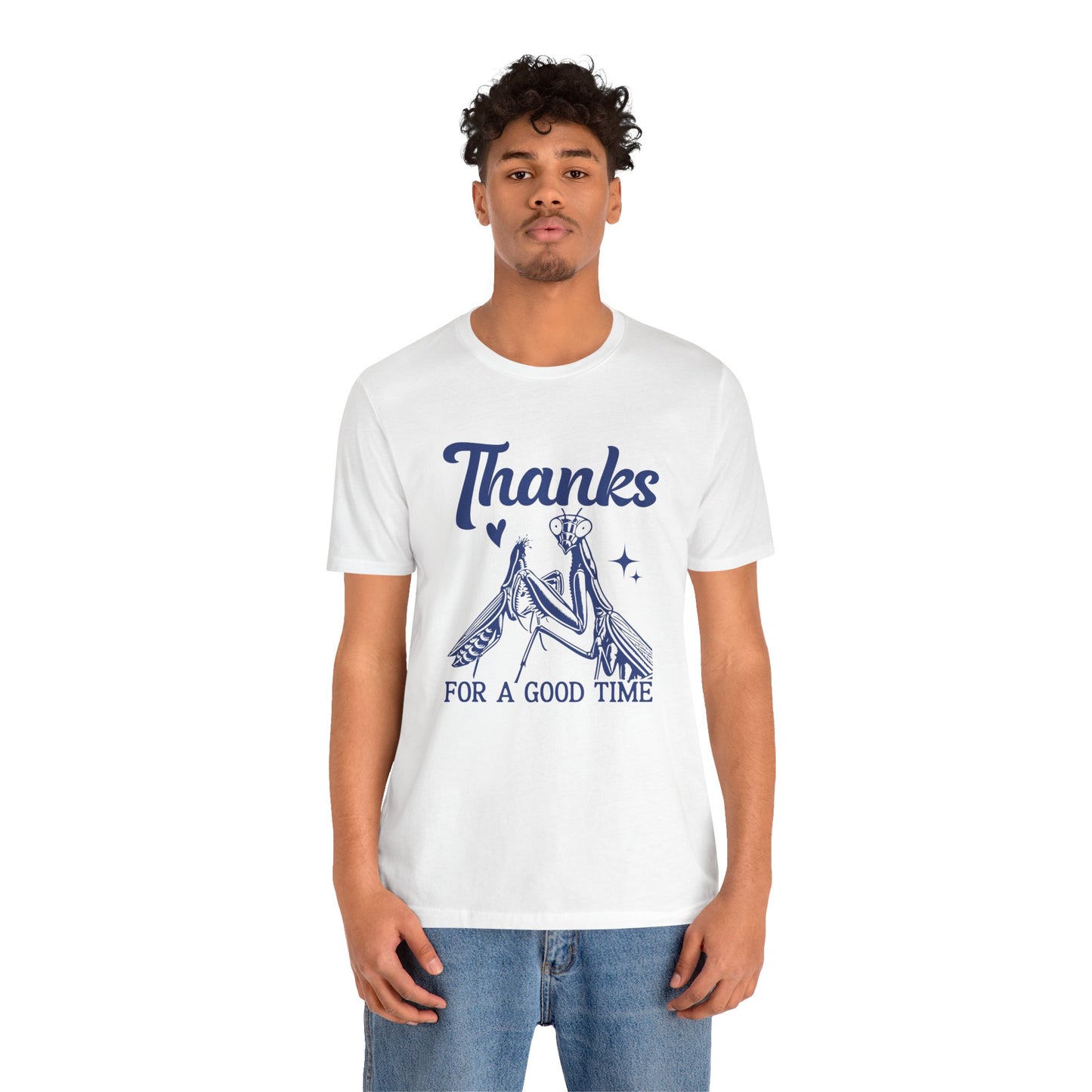"Thanks for a Good Time" Print Unisex Jersey Tee - Casual Everyday Wear - Great for Reptile Lovers