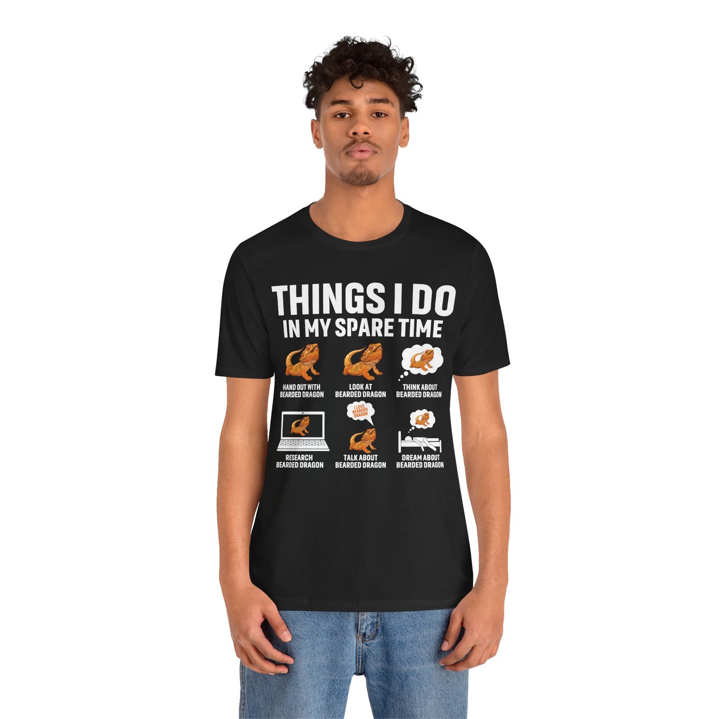 "Things I Do in My Spare Time..Beardie" Unisex Jersey Tee - Casual Everyday Wear - Great for Reptile Lovers
