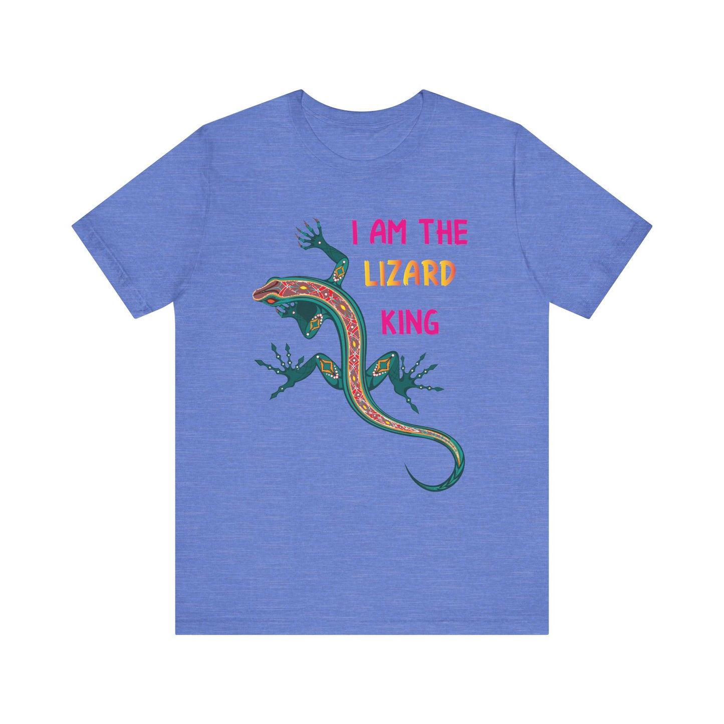 "I Am the Lizard King" Print Unisex Jersey Tee - Casual Everyday Wear - Great for Reptile Lovers