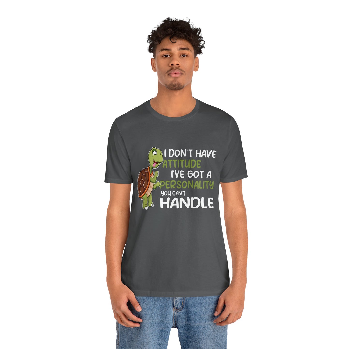 "I Don't Have Attitude" Unisex Jersey Tee - Casual Everyday Wear - Great for Reptile Lovers