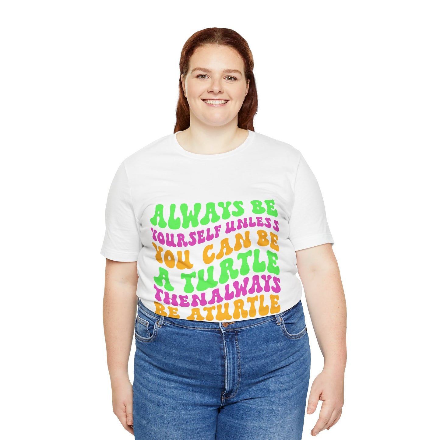 "Always Be a Turtle" Unisex Jersey Tee - Casual Everyday Wear - Great for Reptile Lovers