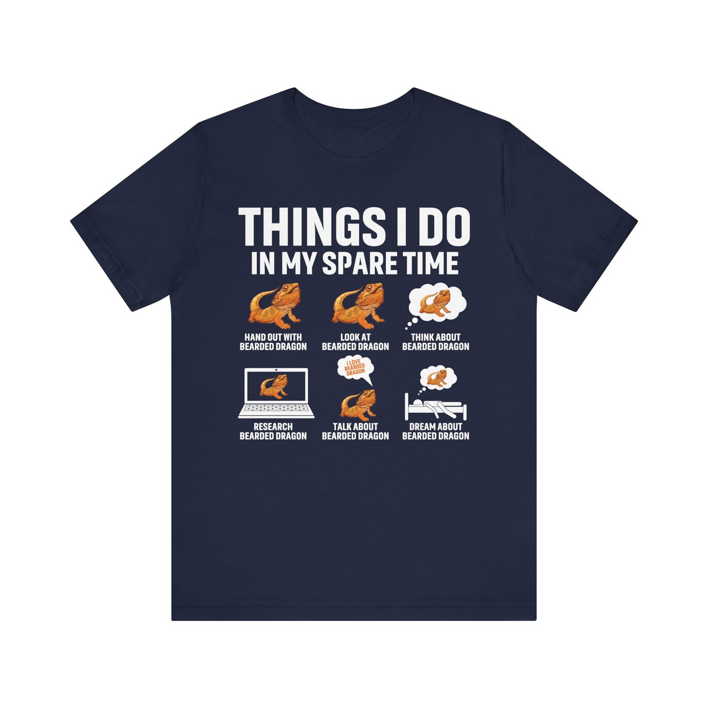 "Things I Do in My Spare Time..Beardie" Unisex Jersey Tee - Casual Everyday Wear - Great for Reptile Lovers