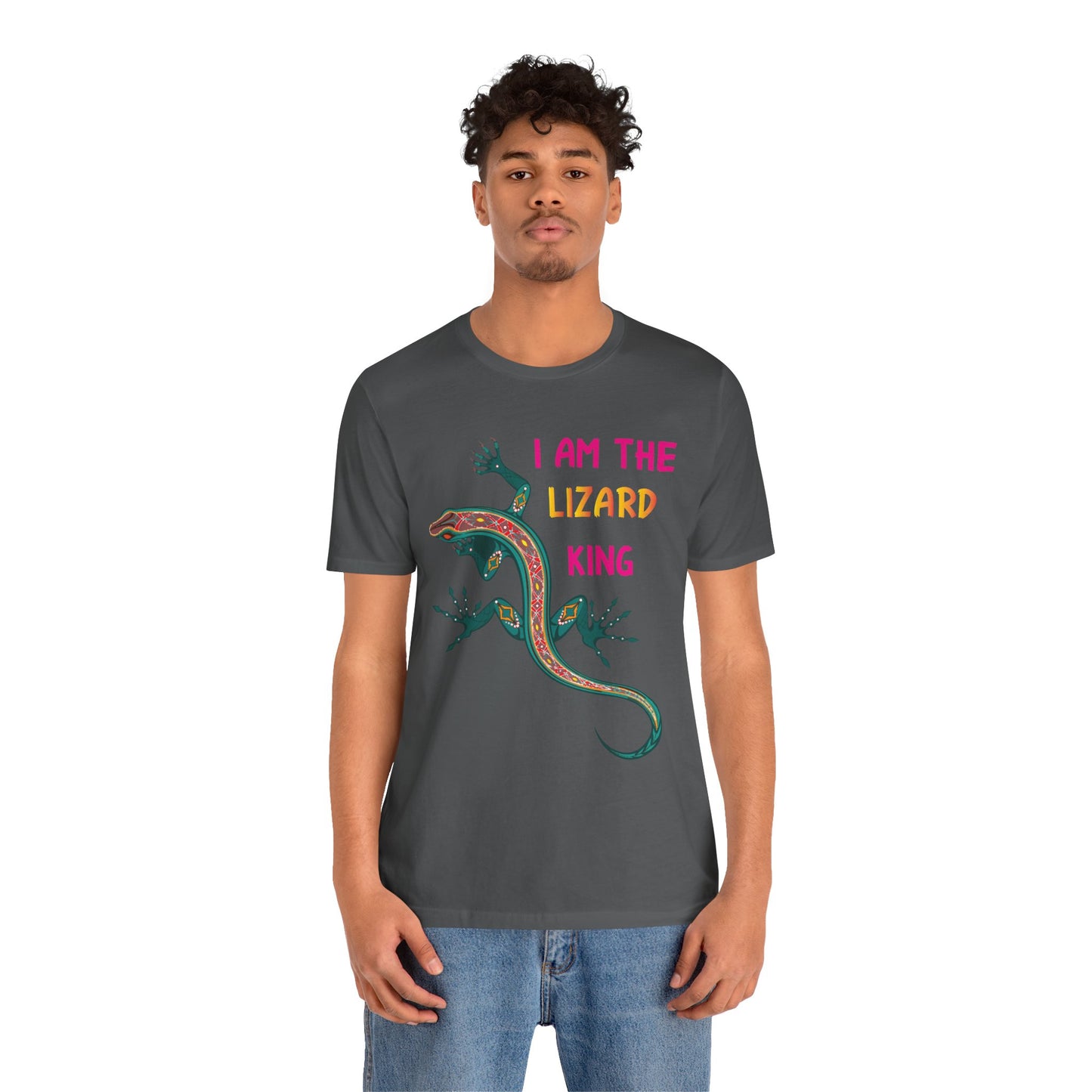 "I Am the Lizard King" Print Unisex Jersey Tee - Casual Everyday Wear - Great for Reptile Lovers
