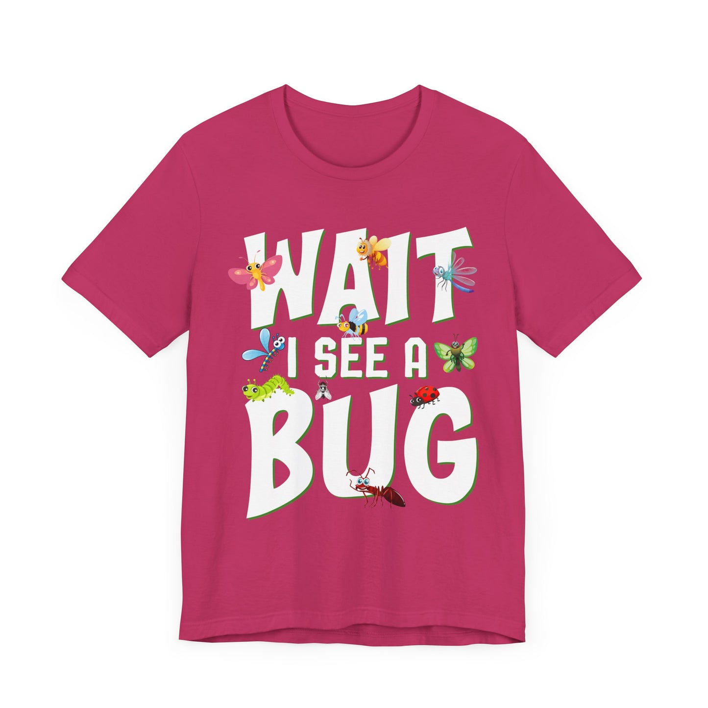 "I See a Bug" Print Unisex Jersey Tee - Casual Everyday Wear - Great for Insect Lovers