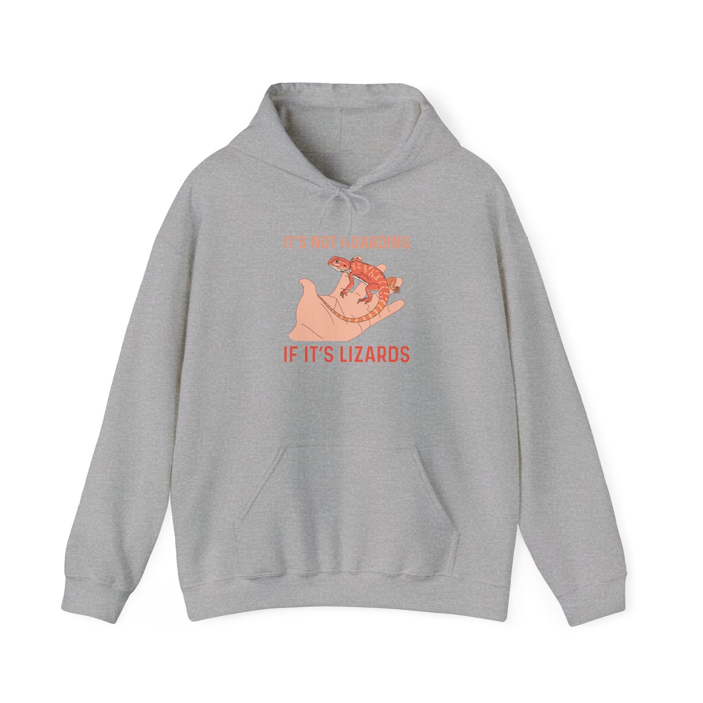"Not Hoarding If It's Lizards"" Unisex Hooded Sweatshirt with Bold Print - Great for Reptile Lovers