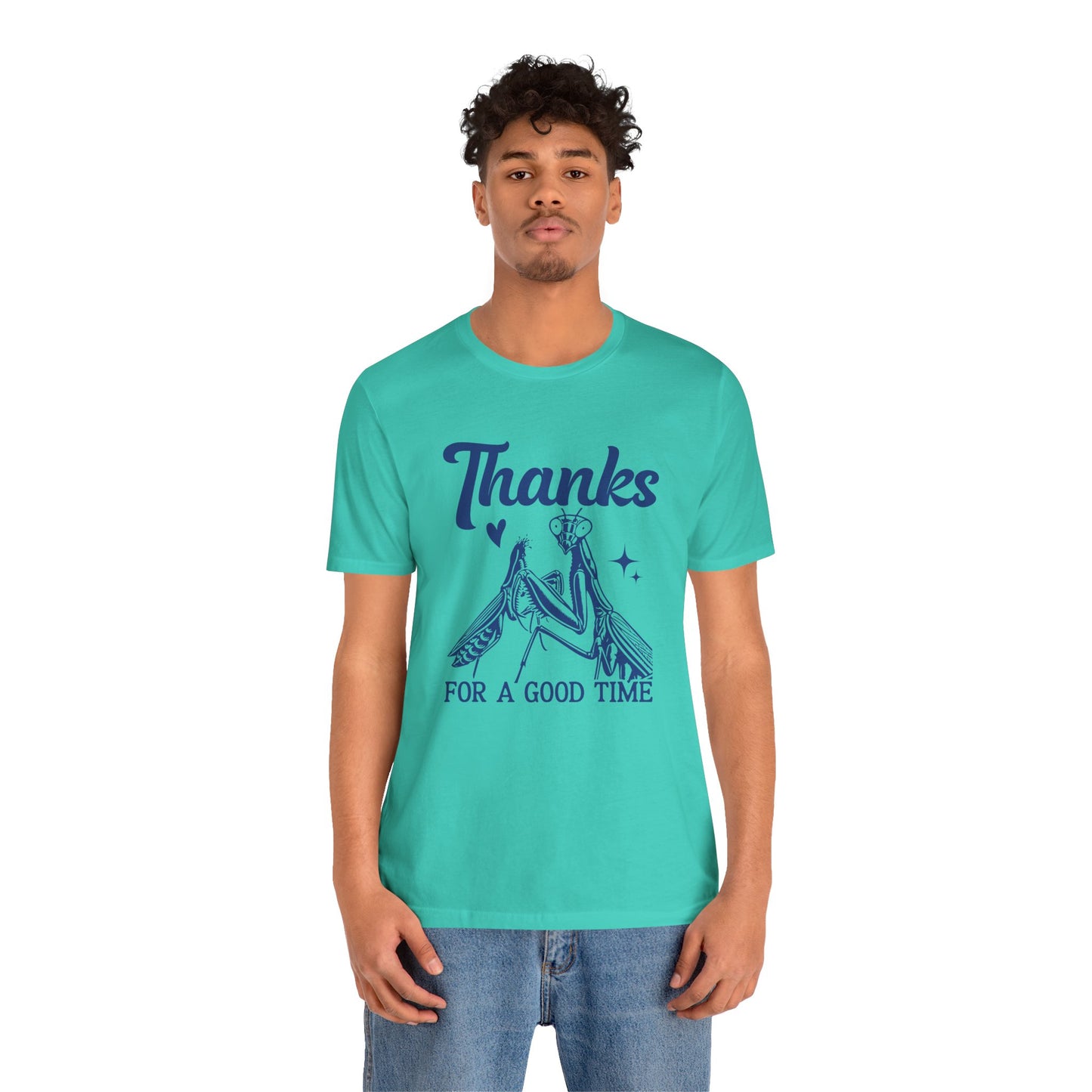 "Thanks for a Good Time" Print Unisex Jersey Tee - Casual Everyday Wear - Great for Reptile Lovers