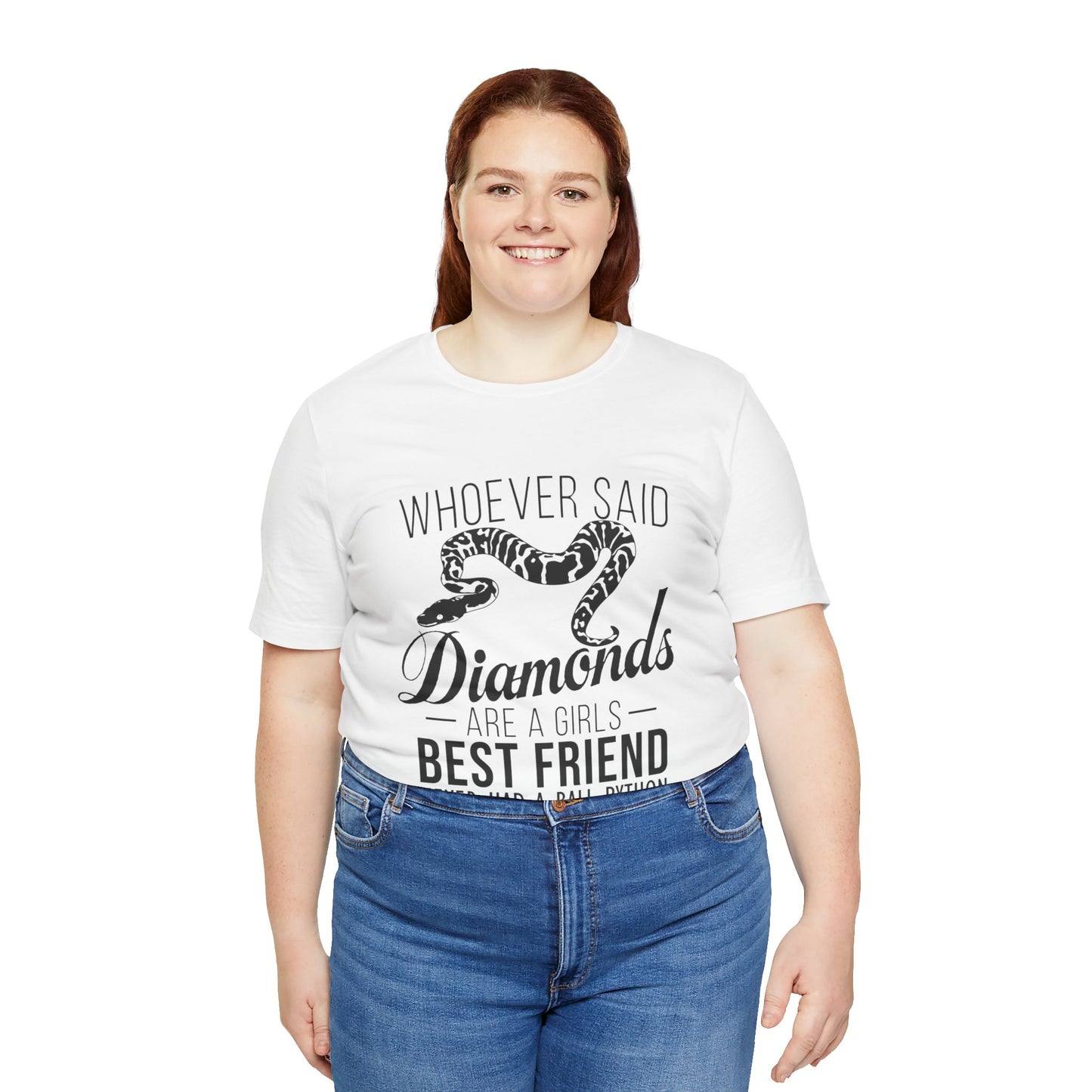 "Whoever Said Diamonds Are a Girl's Best Friend..." Print Unisex Jersey Tee - Casual Everyday Wear - Great for Reptile Lovers