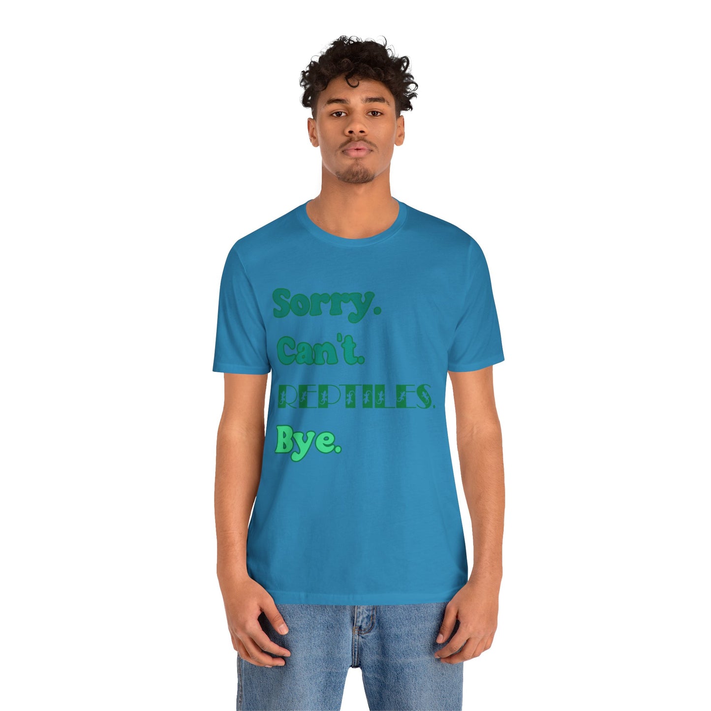 "Sorry Reptiles" Unisex Jersey Tee - Casual Everyday Wear - Great for Reptile Lovers