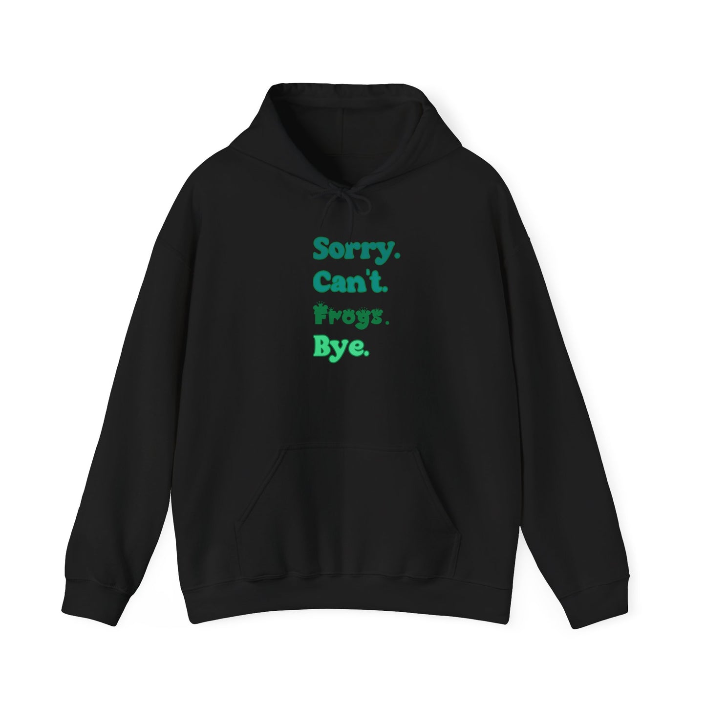 "Sorry Can't Frogs Bye" Cozy Unisex Hooded Sweatshirt with Bold Print - Great for Reptile Lovers
