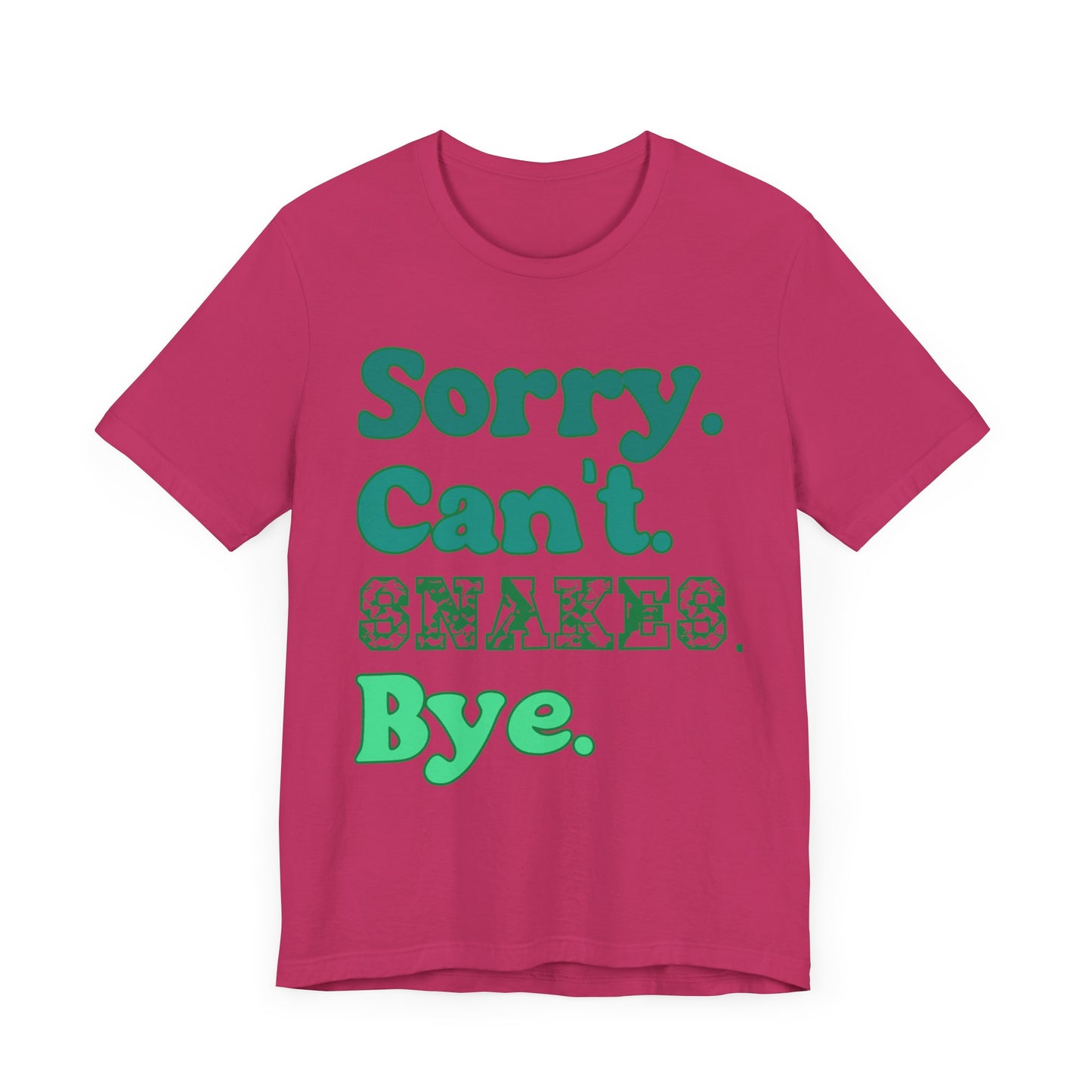 "Sorry Snakes" Unisex Jersey Tee - Casual Everyday Wear - Great for Reptile Lovers