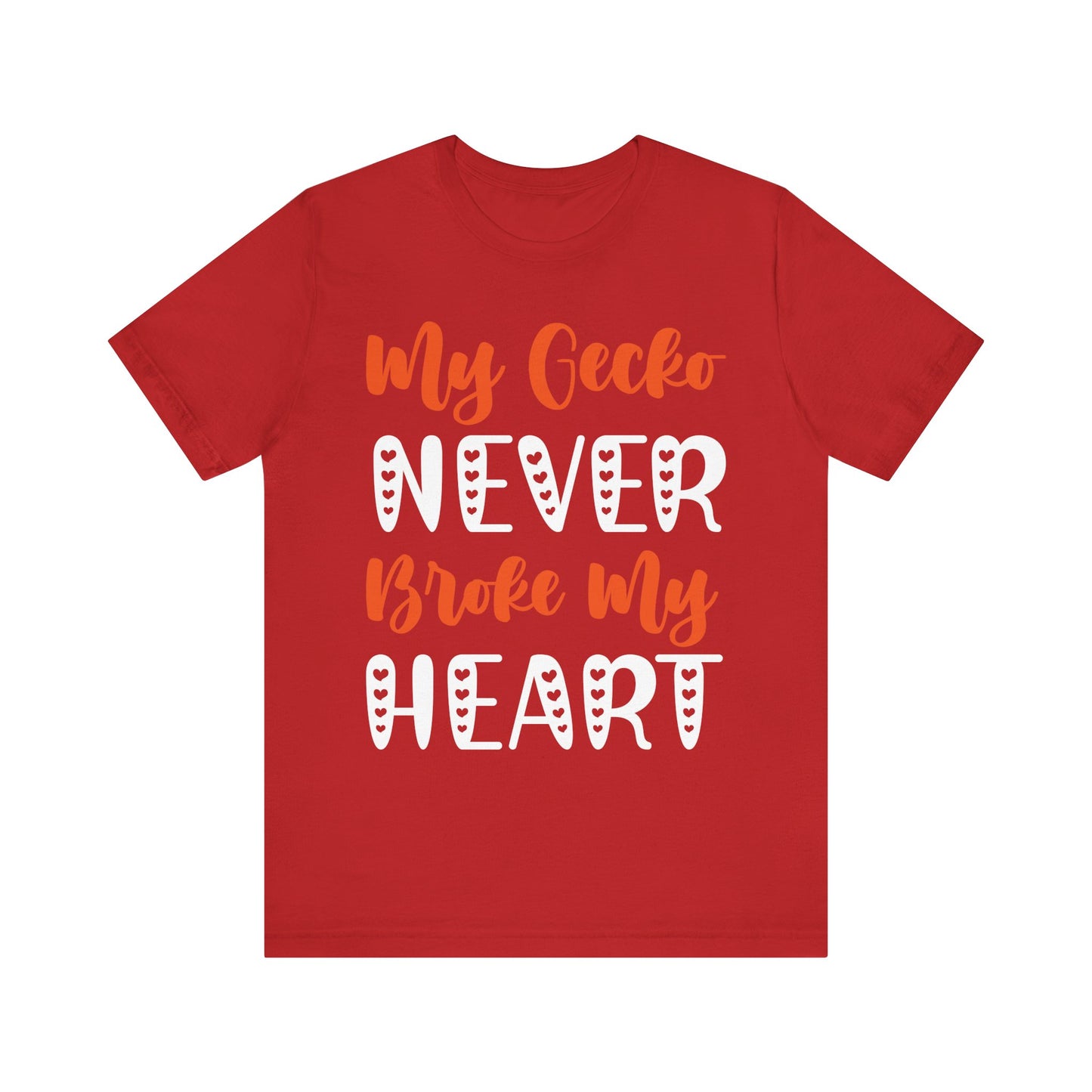 My Gecko Never Broke My Heart" Unisex Jersey Tee - Casual Everyday Wear - Great for Reptile Lovers