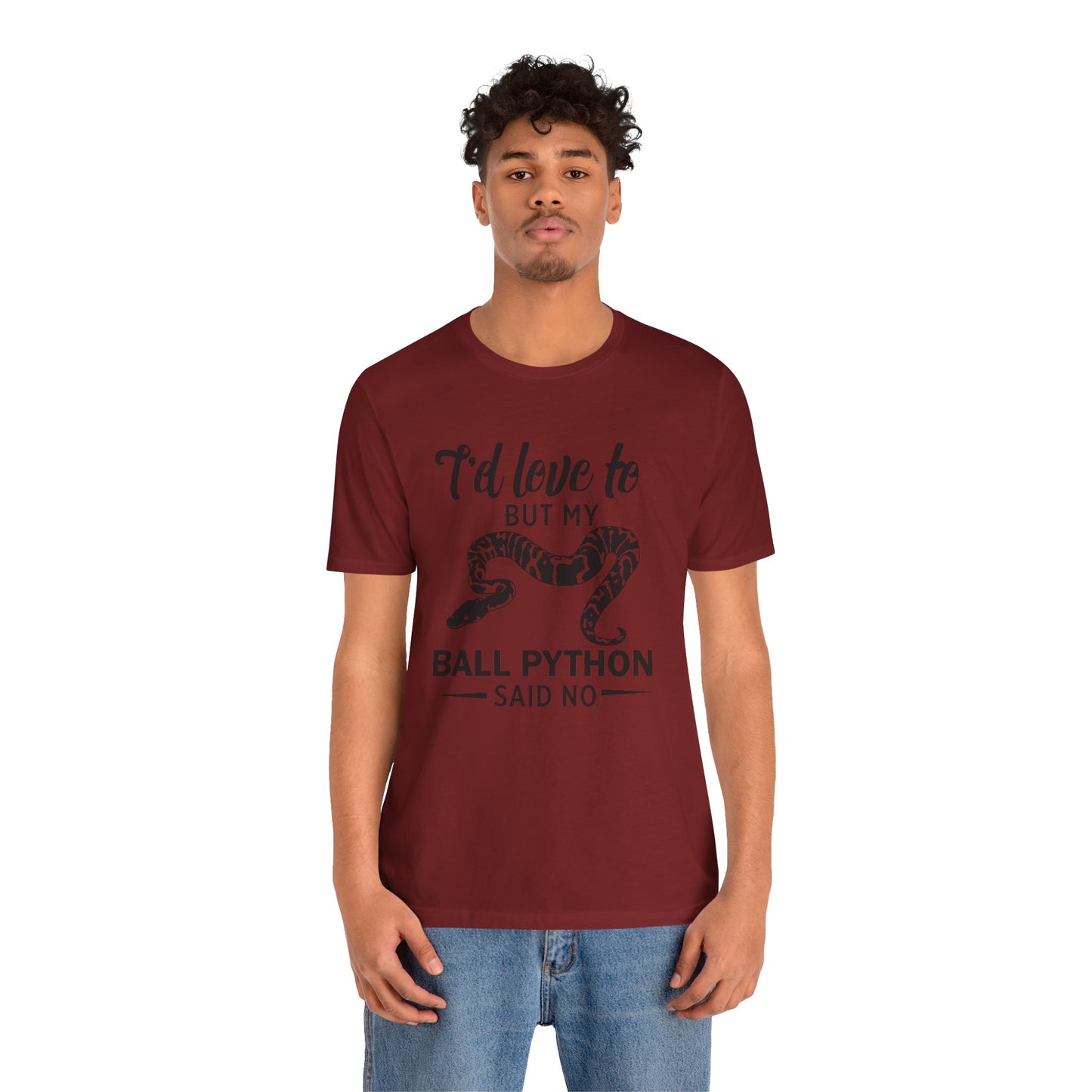 "Ball Python Said No" Unisex Jersey Tee - Casual Everyday Wear - Great for Reptile Lovers