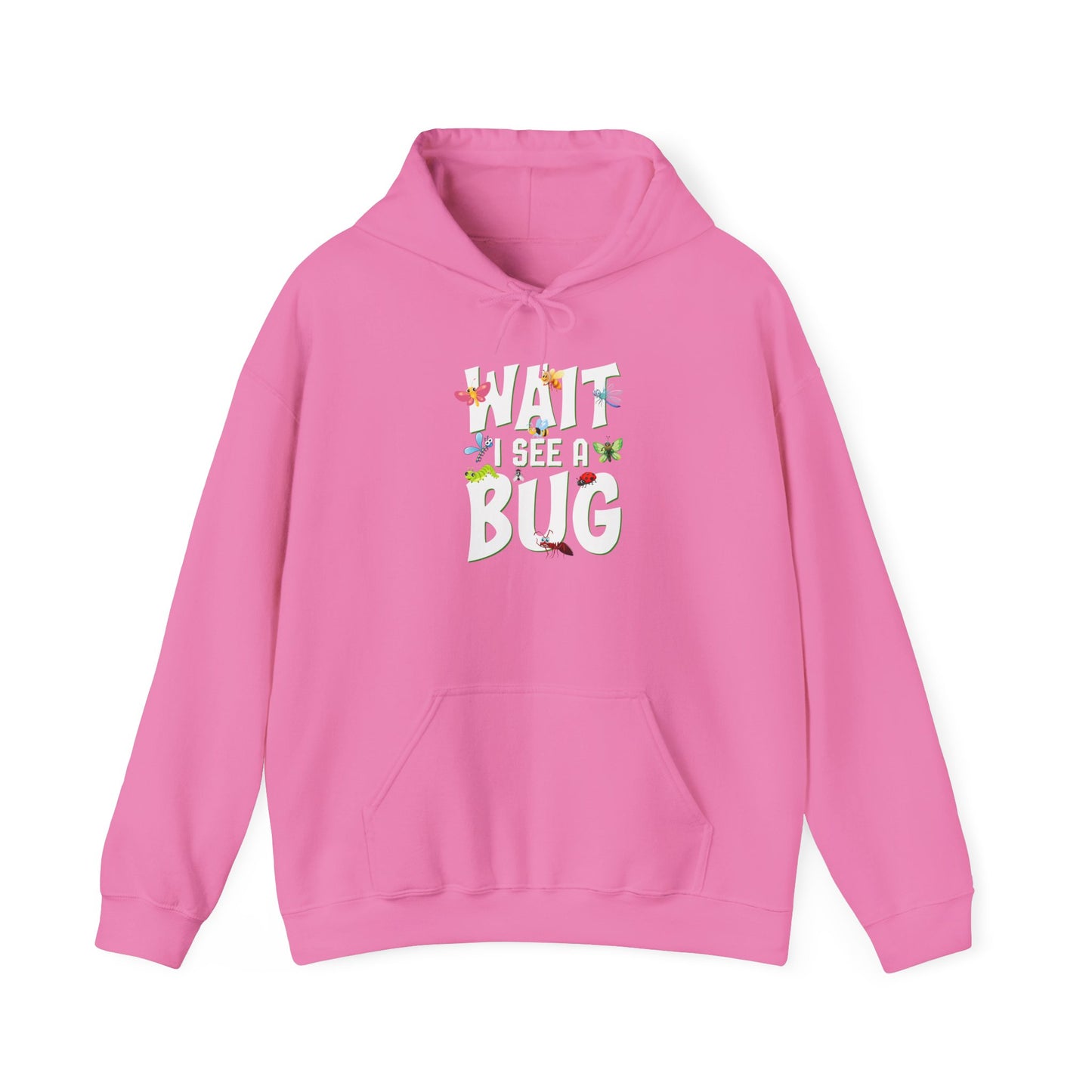 "Wait I See a Bug" Cozy Unisex Hooded Sweatshirt with Bold Print - Great for Insect Lovers
