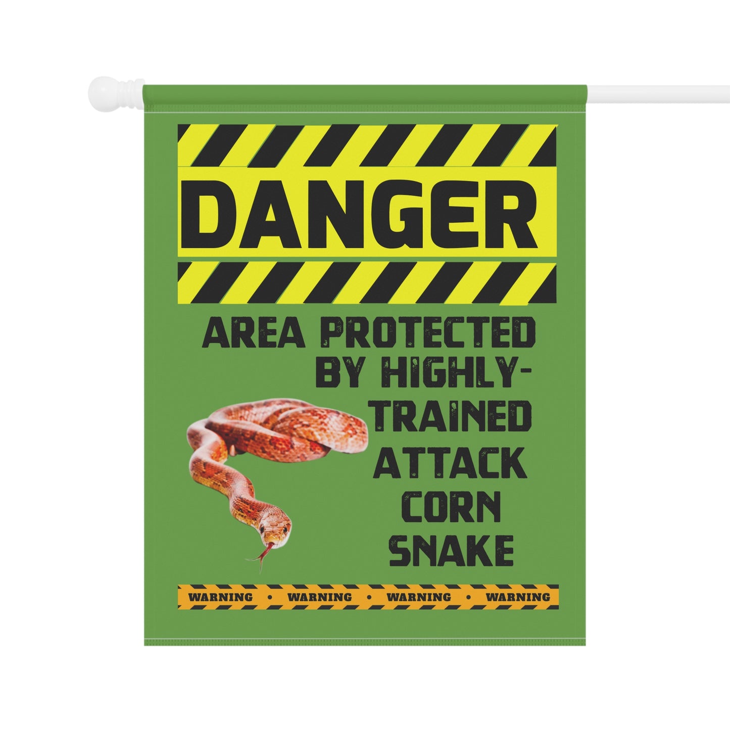 a warning sign that says "DANGER AREA PROTECTED BY HIGHLY- TRAINED ATTACK CORN Snake".