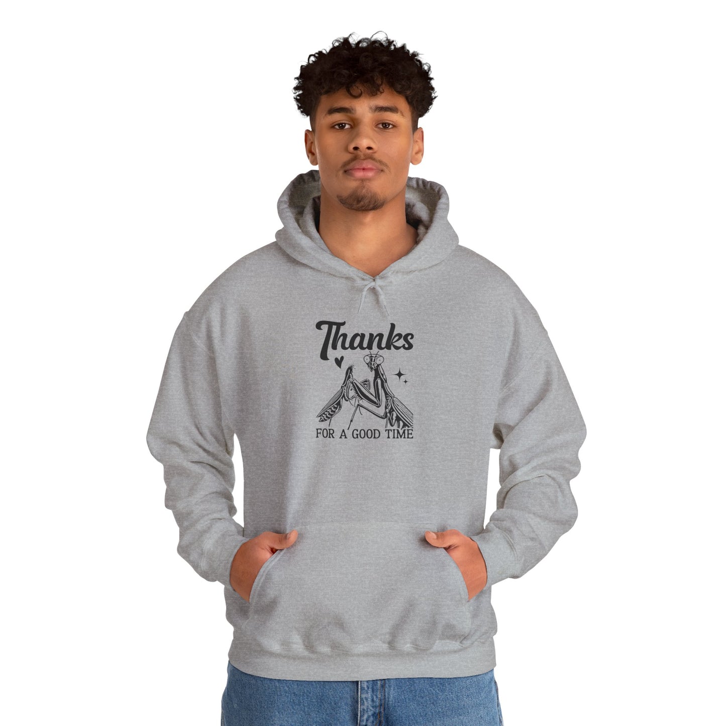 "Thanks for a Good Time" Cozy Unisex Hooded Sweatshirt with Bold Print - Great for Insect Lovers