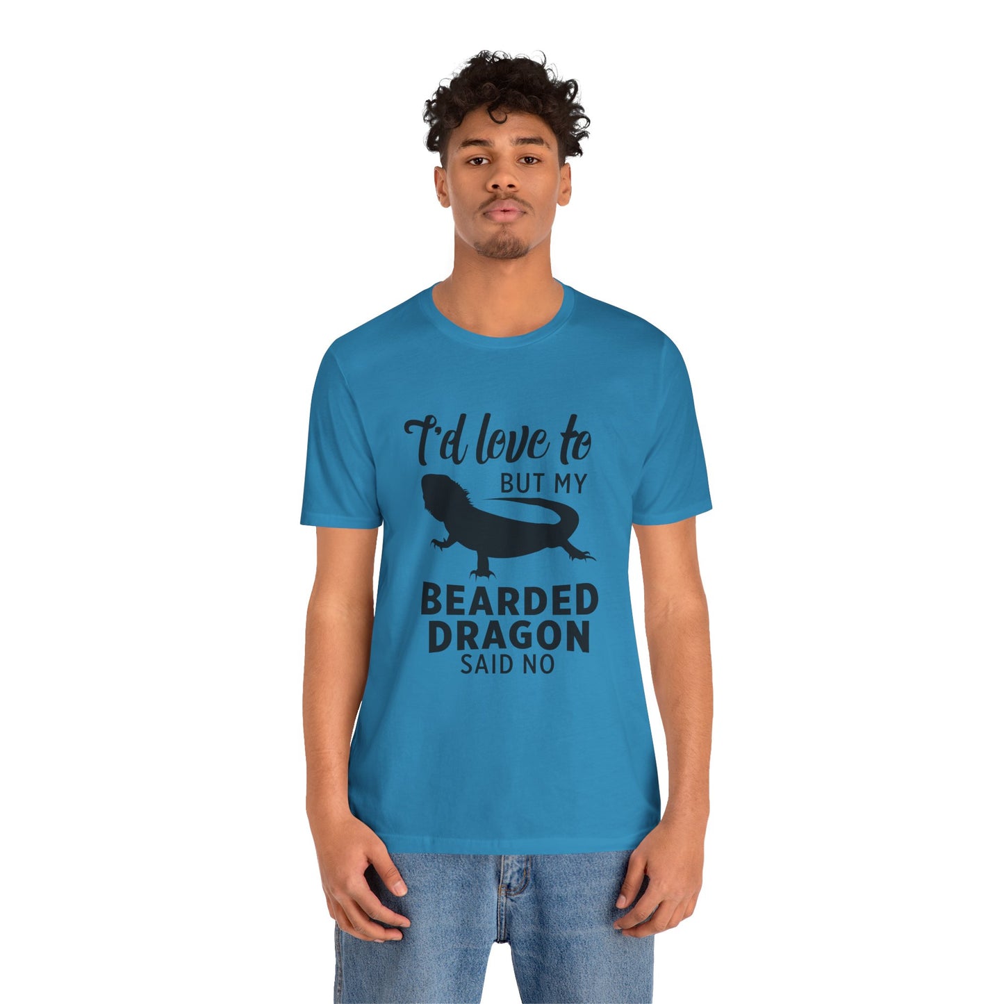 "Bearded Dragon Said No" Unisex Jersey Tee - Casual Everyday Wear - Great for Reptile Lovers
