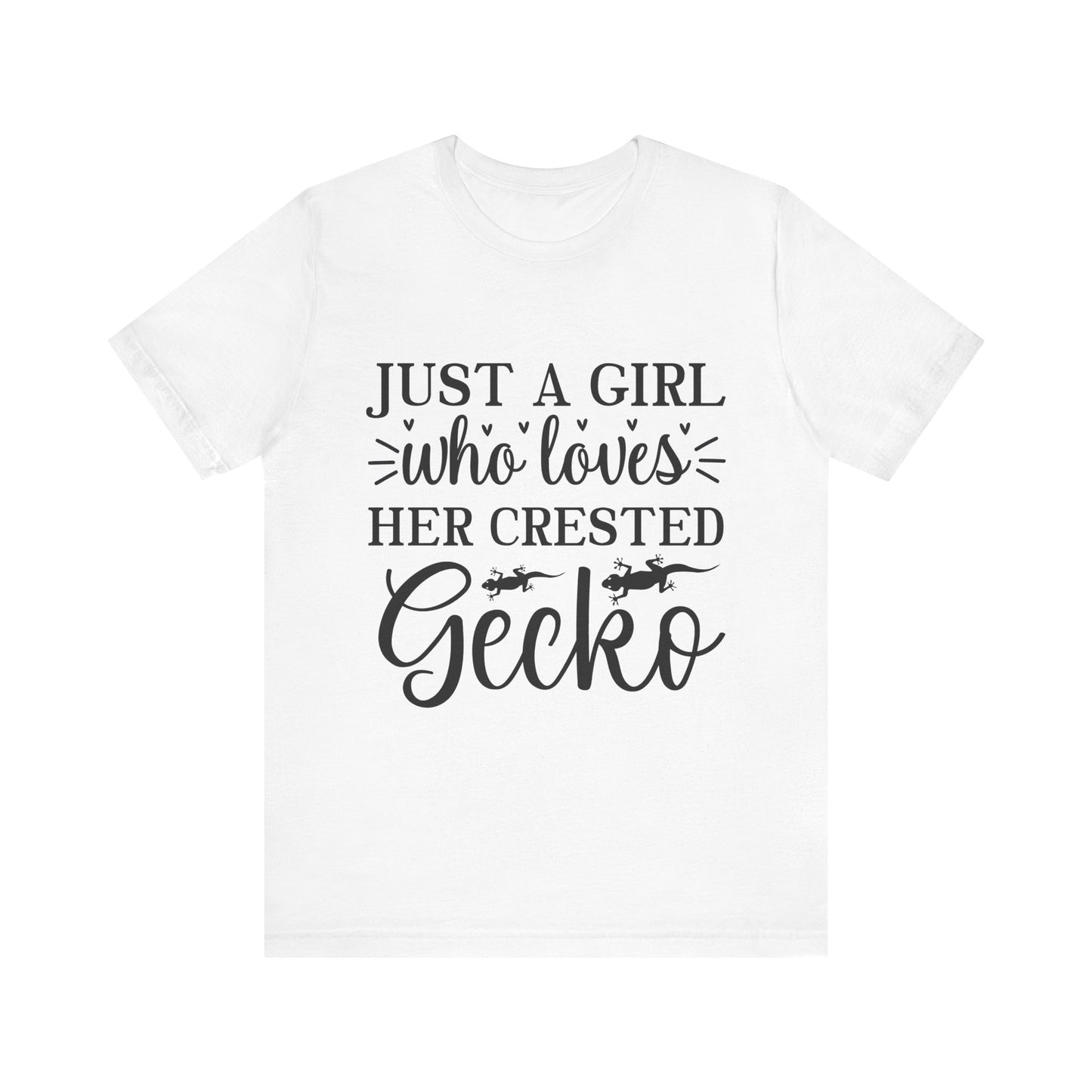 "Just a Girl Crested Gecko" Print Unisex Jersey Tee - Casual Everyday Wear - Great for Reptile Lovers