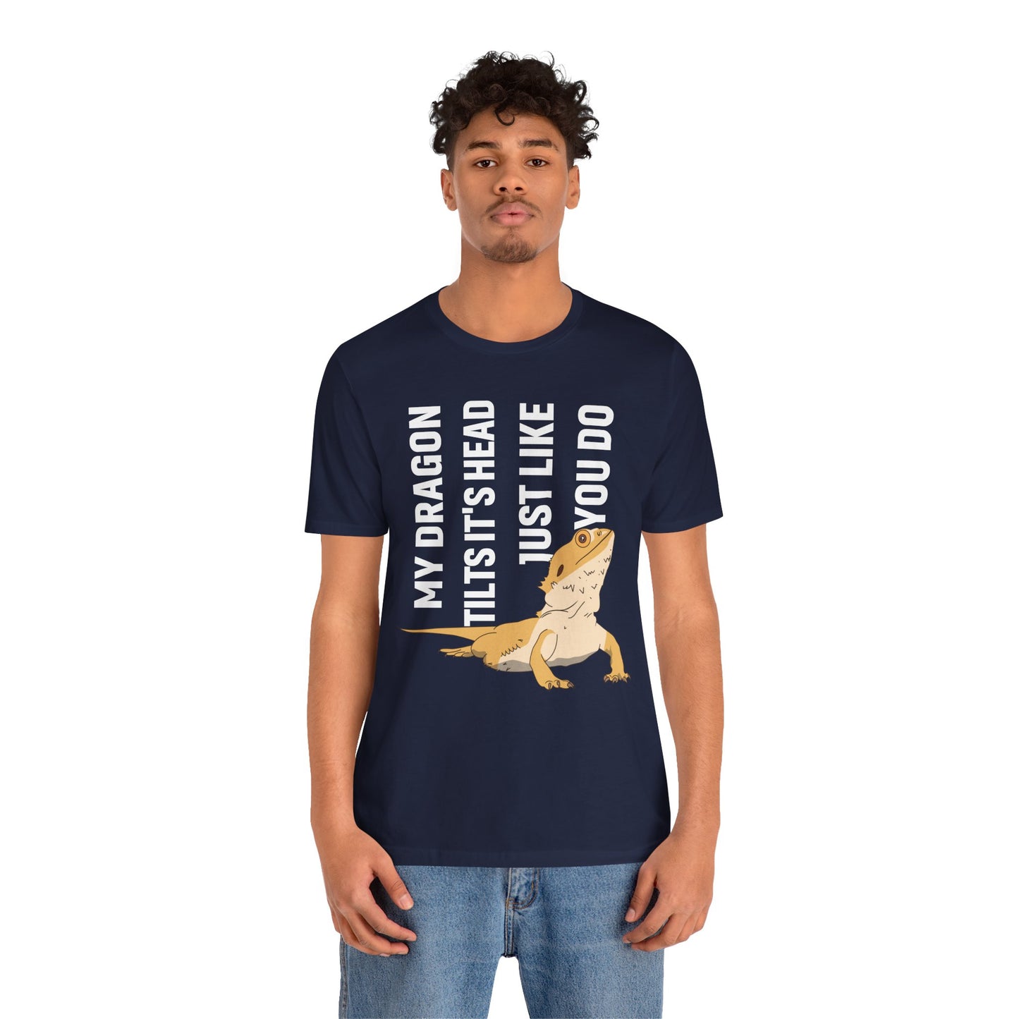 "My Dragon Tilts Its Head" Unisex Jersey Tee - Casual Everyday Wear - Great for Reptile Lovers