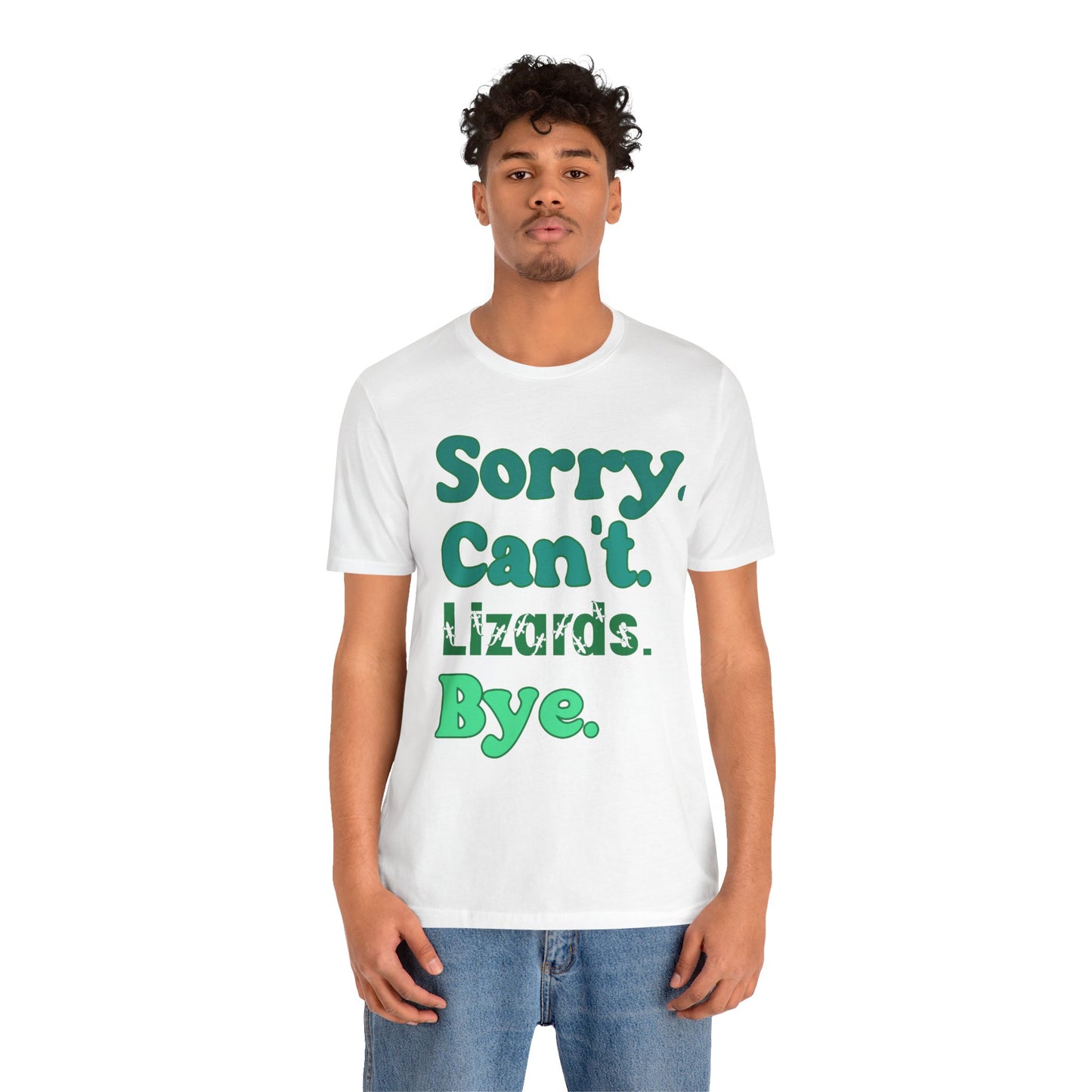 "Sorry Lizards" Unisex Jersey Tee - Casual Everyday Wear - Great for Reptile Lovers