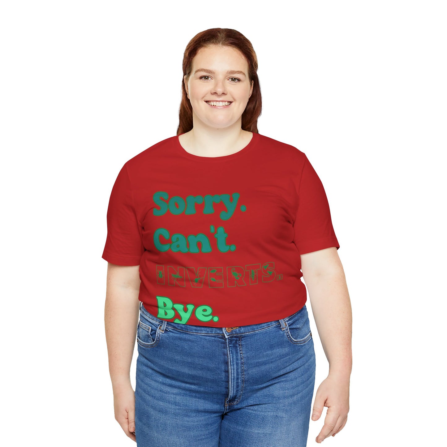 "Sorry Inverts" Unisex Jersey Tee - Casual Everyday Wear - Great for Invertebrate Lovers