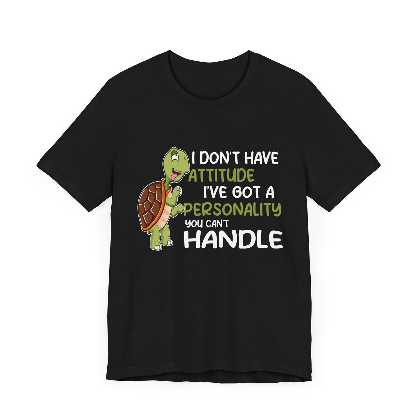 "I Don't Have Attitude" Unisex Jersey Tee - Casual Everyday Wear - Great for Reptile Lovers