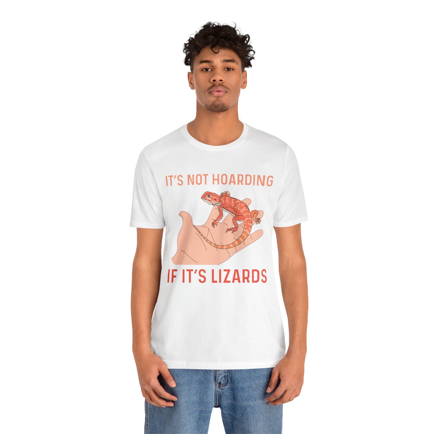 "It's Not Hoarding If It's Lizards" Unisex Jersey Tee - Casual Everyday Wear - Great for Reptile Lovers