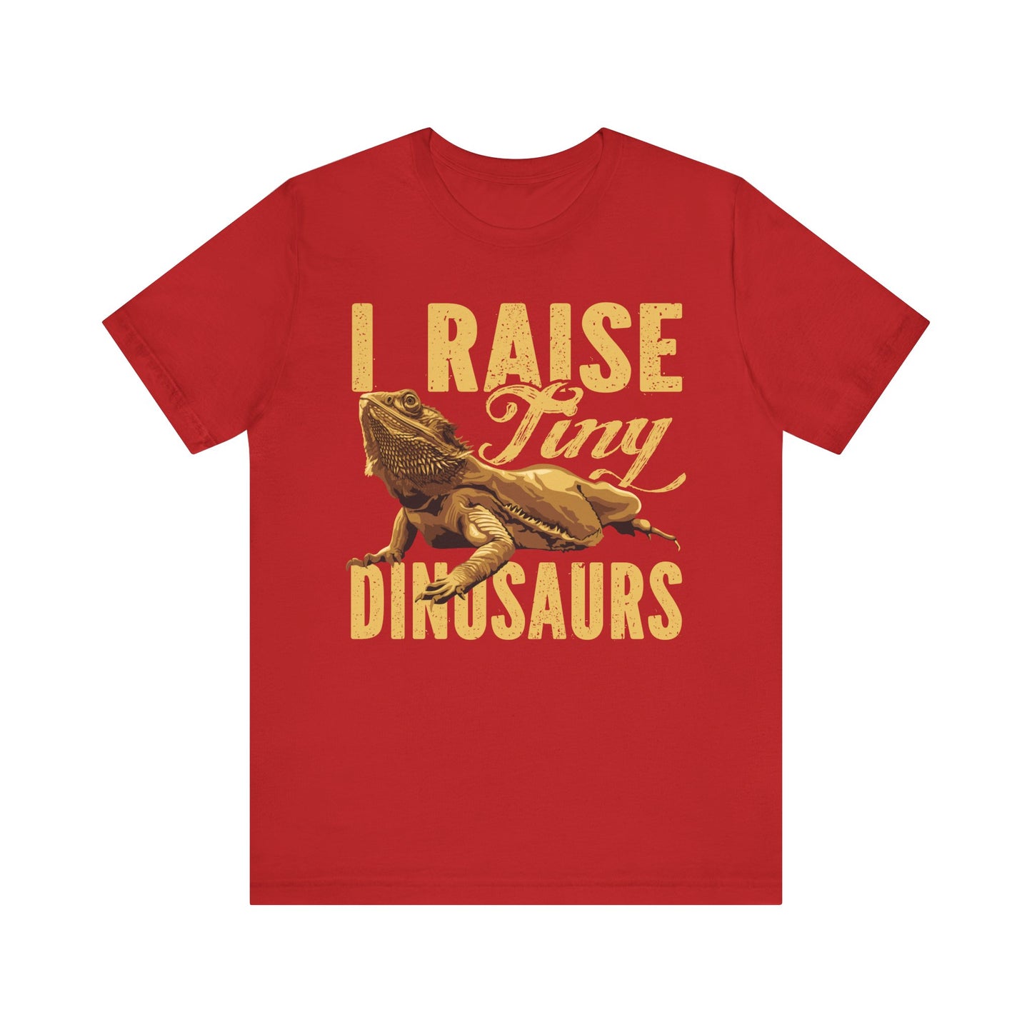 "I Raise Tiny Dinosaurs" Bearded Dragon Print Unisex Jersey Tee - Casual Everyday Wear - Great for Reptile Lovers