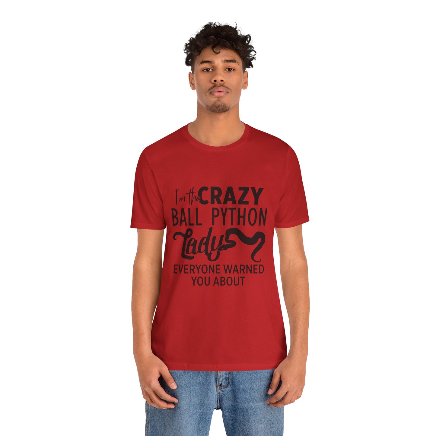 "Crazy Ball Python Lady" Unisex Jersey Tee - Casual Everyday Wear - Great for Reptile Lovers