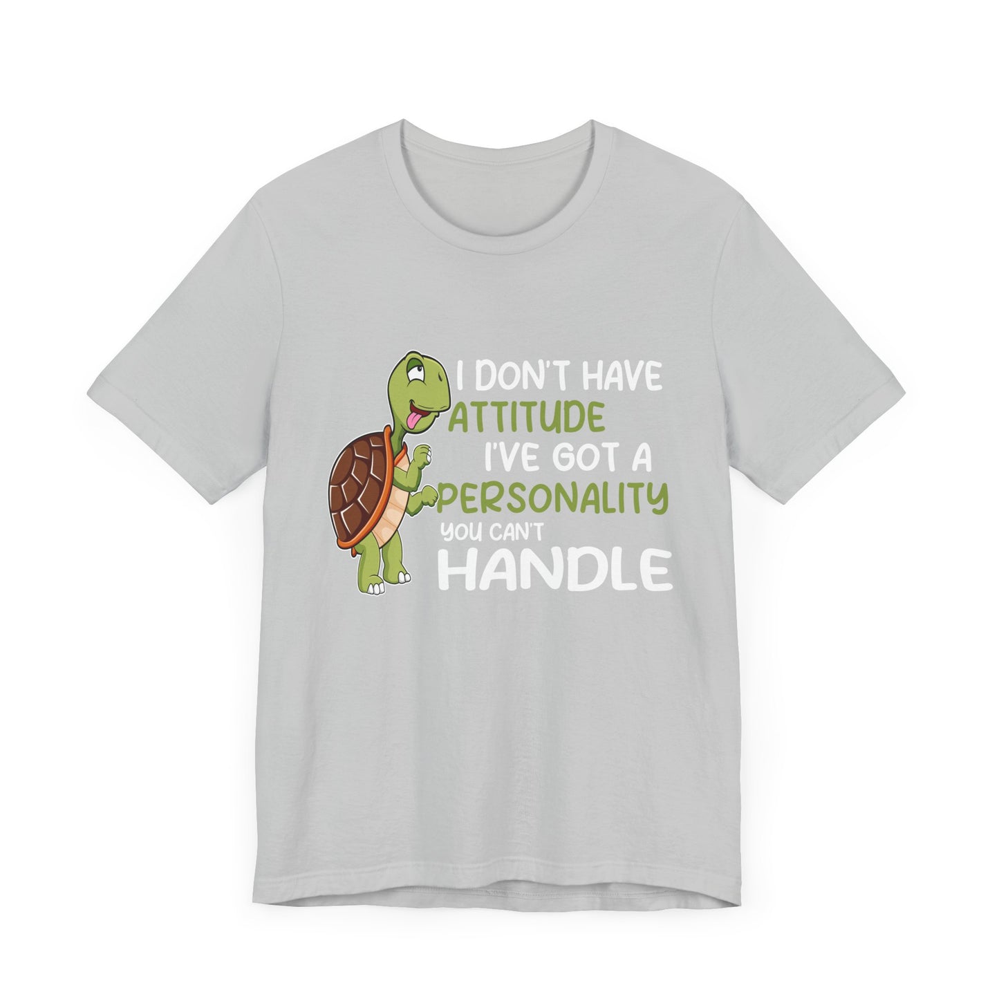 "I Don't Have Attitude" Unisex Jersey Tee - Casual Everyday Wear - Great for Reptile Lovers
