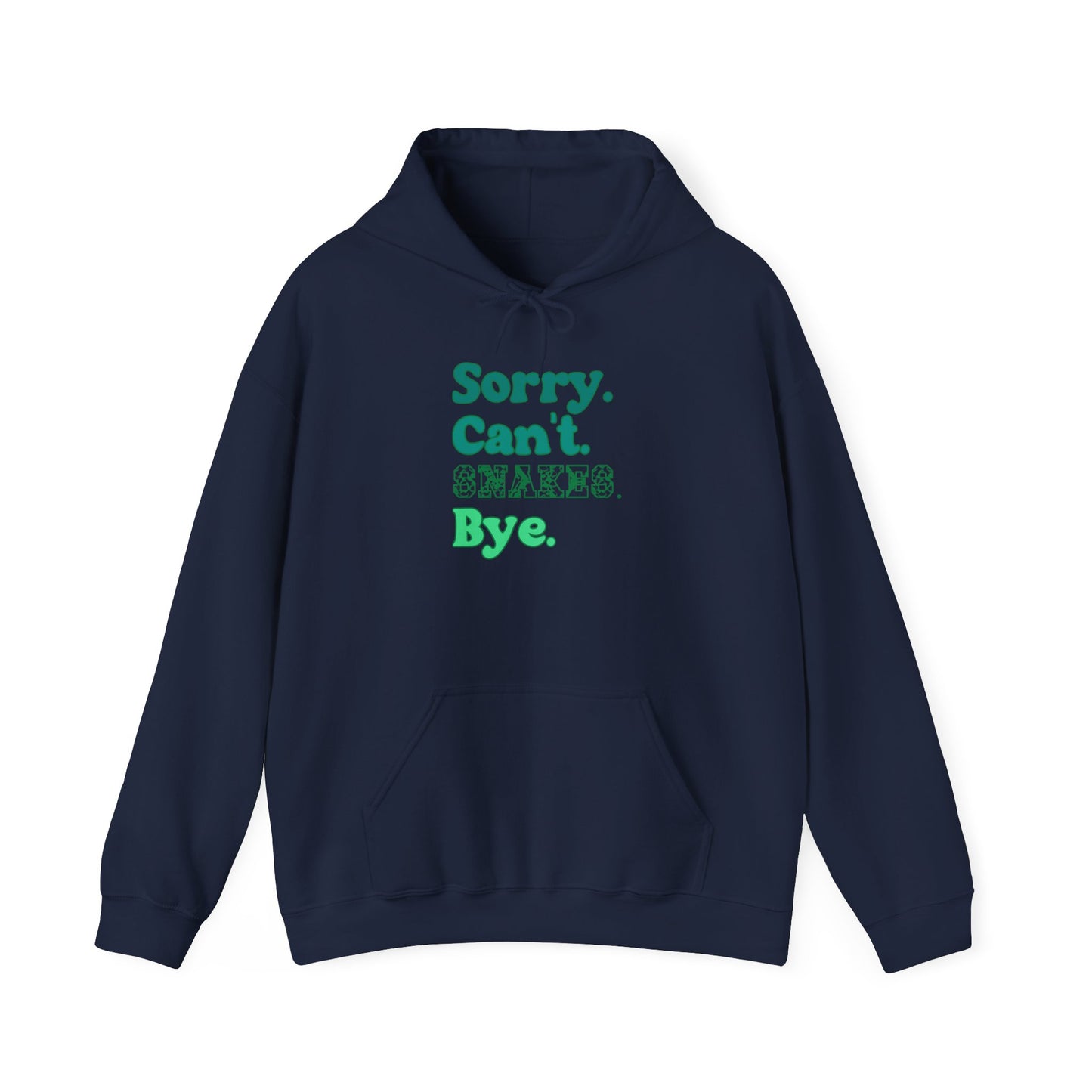 "Sorry Can't Snakes Bye" Cozy Unisex Hooded Sweatshirt with Bold Print - Great for Reptile Lovers