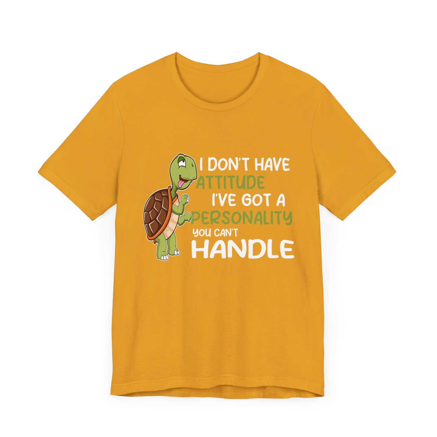 "I Don't Have Attitude" Unisex Jersey Tee - Casual Everyday Wear - Great for Reptile Lovers