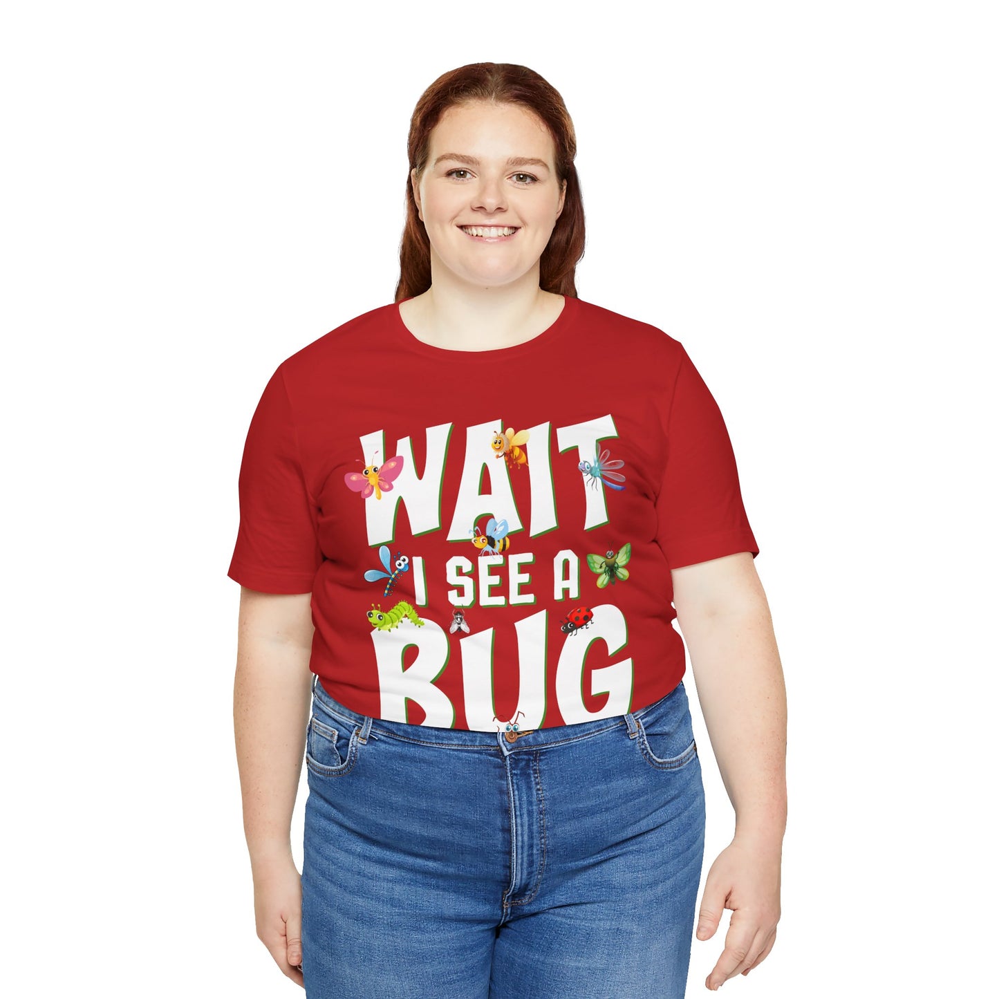 "I See a Bug" Print Unisex Jersey Tee - Casual Everyday Wear - Great for Insect Lovers