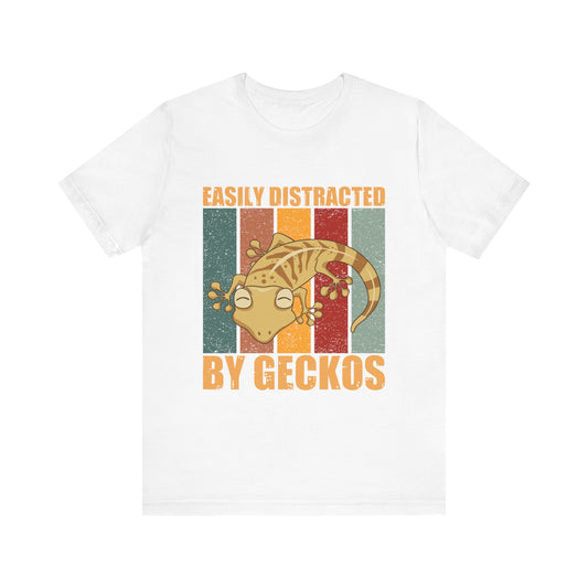 "Easily Distracted By Geckos" Unisex Jersey Tee - Casual Everyday Wear - Great for Reptile Lovers