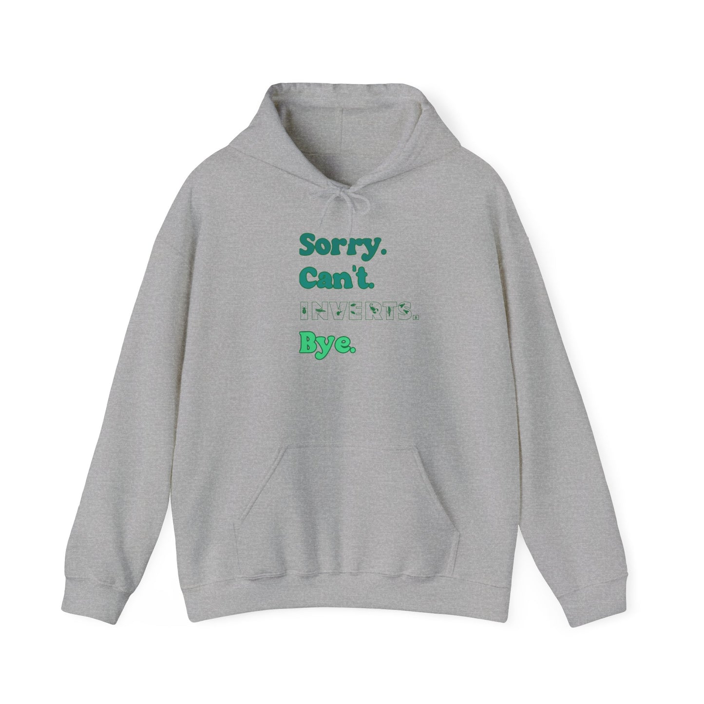 "Sorry Can't Insects Bye" Cozy Unisex Hooded Sweatshirt with Bold Print - Great for Insect Lovers