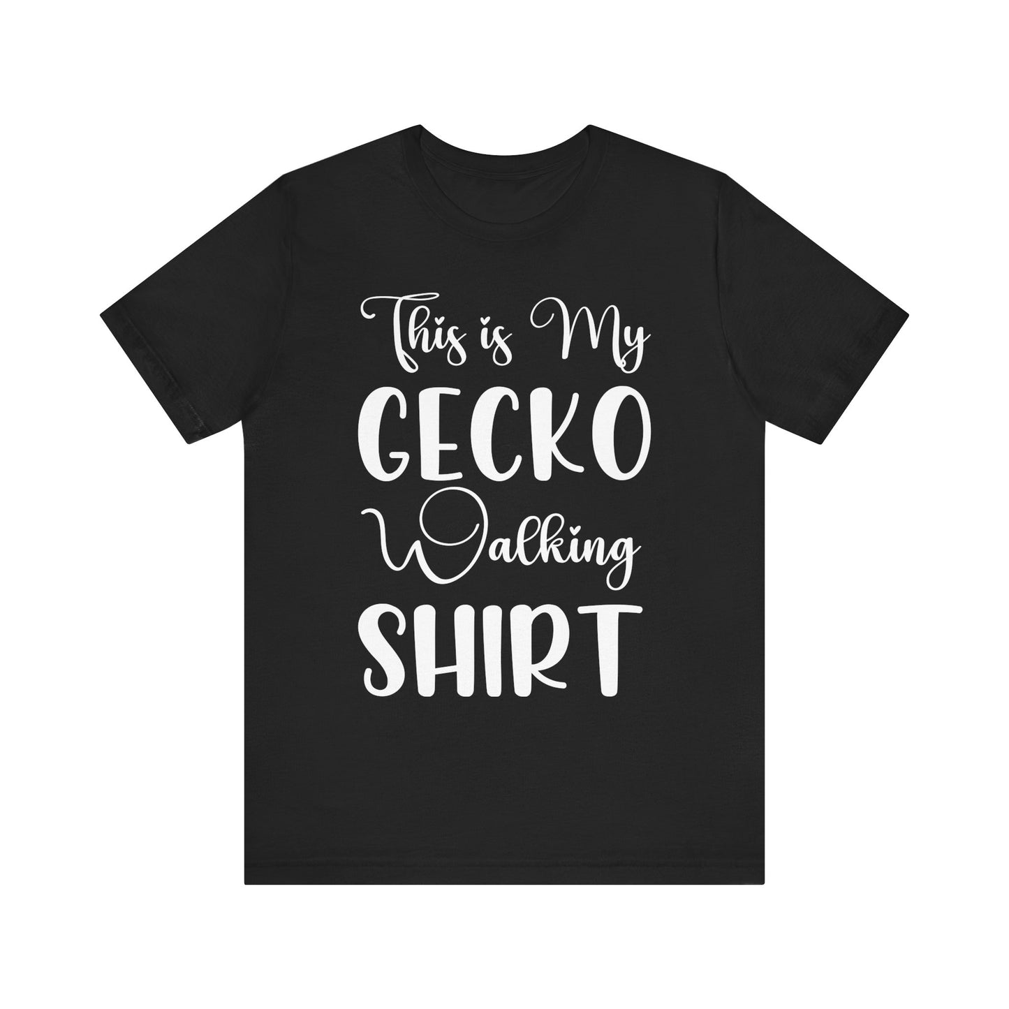 "This is my Gecko Walking Shirt" Unisex Jersey Tee - Casual Everyday Wear - Great for Reptile Lovers