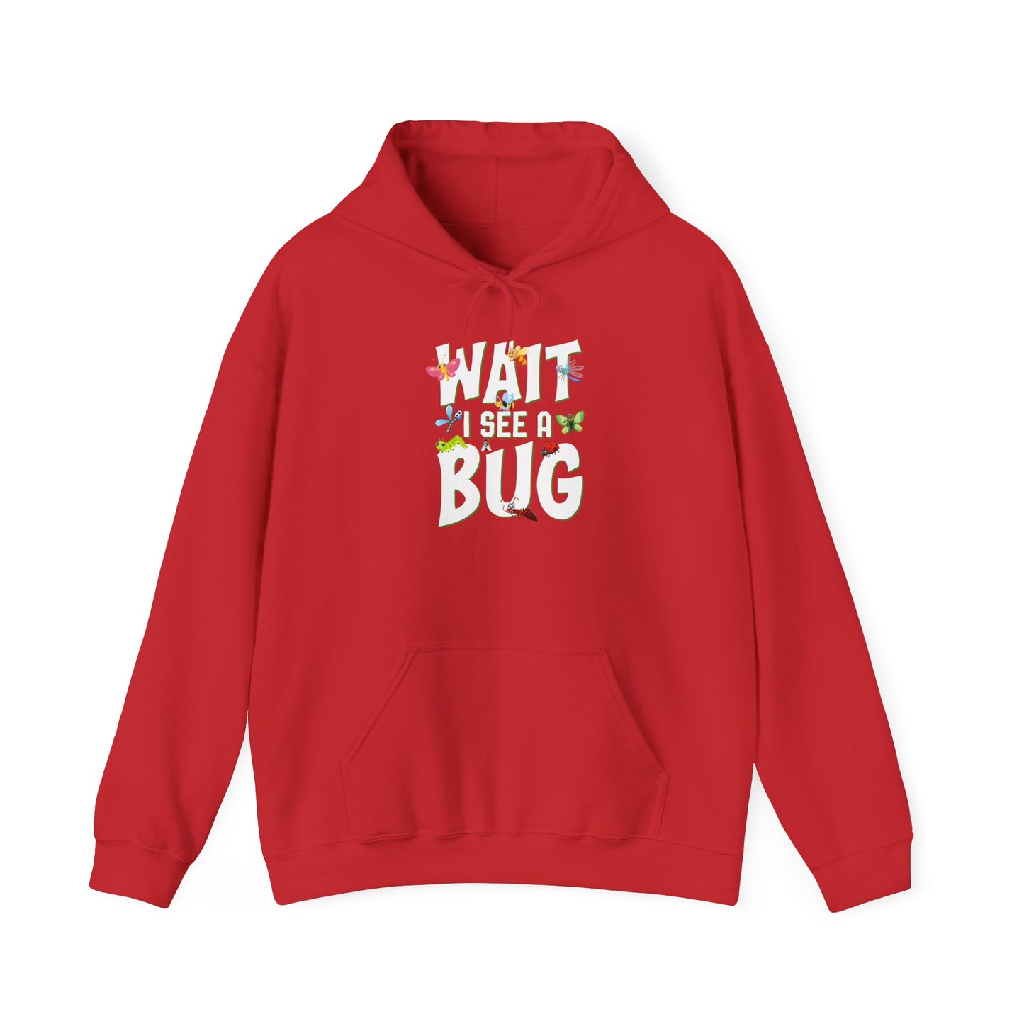 "Wait I See a Bug" Cozy Unisex Hooded Sweatshirt with Bold Print - Great for Insect Lovers