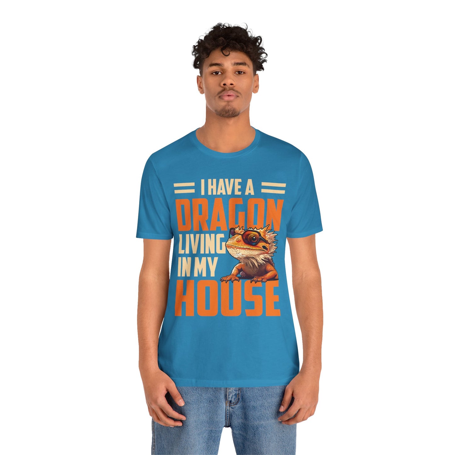 "I Have a Dragon Living in My House" Print Unisex Jersey Tee - Casual Everyday Wear - Great for Reptile Lovers