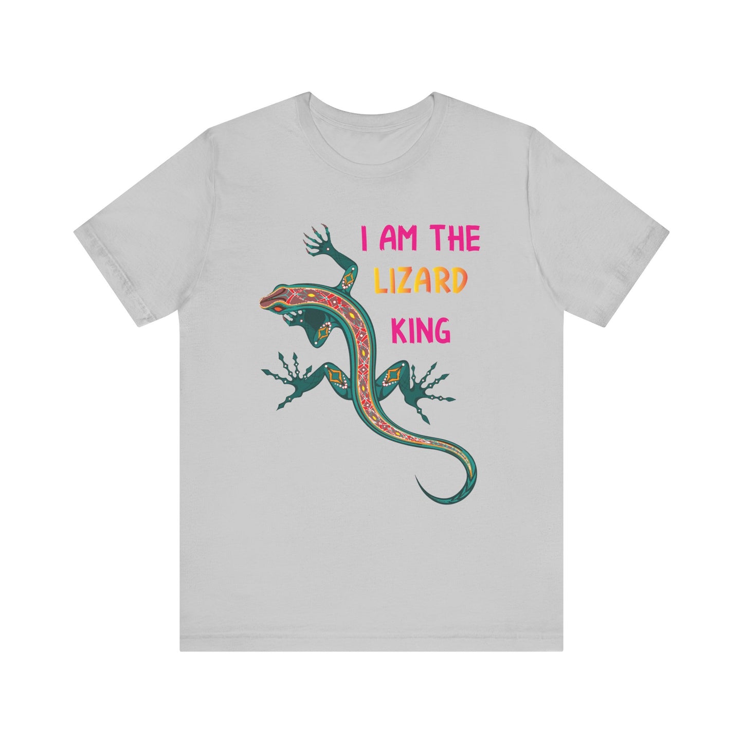 "I Am the Lizard King" Print Unisex Jersey Tee - Casual Everyday Wear - Great for Reptile Lovers