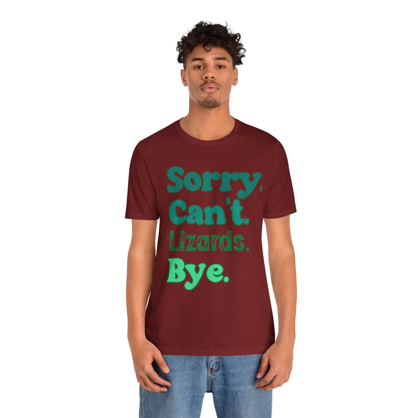 "Sorry Lizards" Unisex Jersey Tee - Casual Everyday Wear - Great for Reptile Lovers