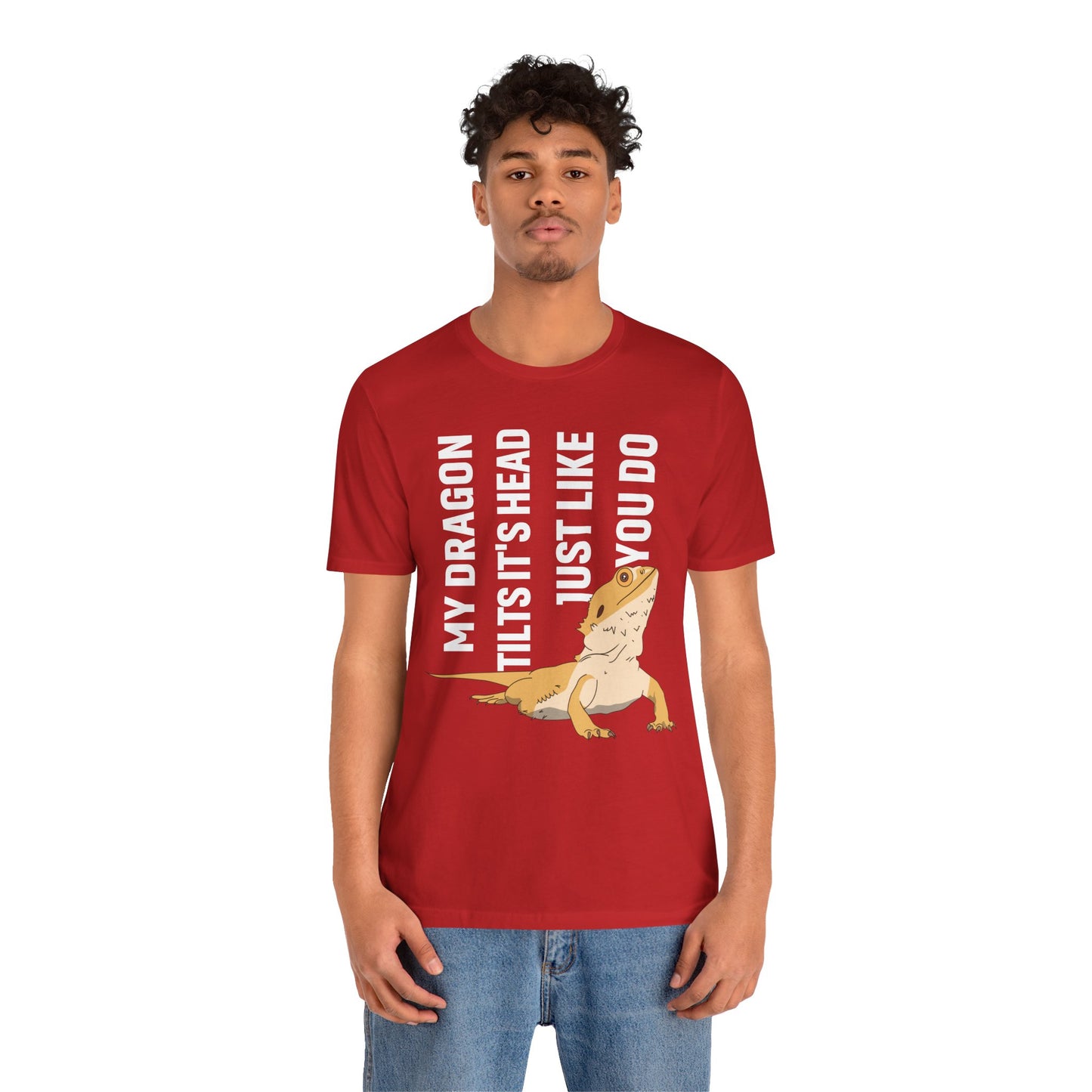 "My Dragon Tilts Its Head" Unisex Jersey Tee - Casual Everyday Wear - Great for Reptile Lovers